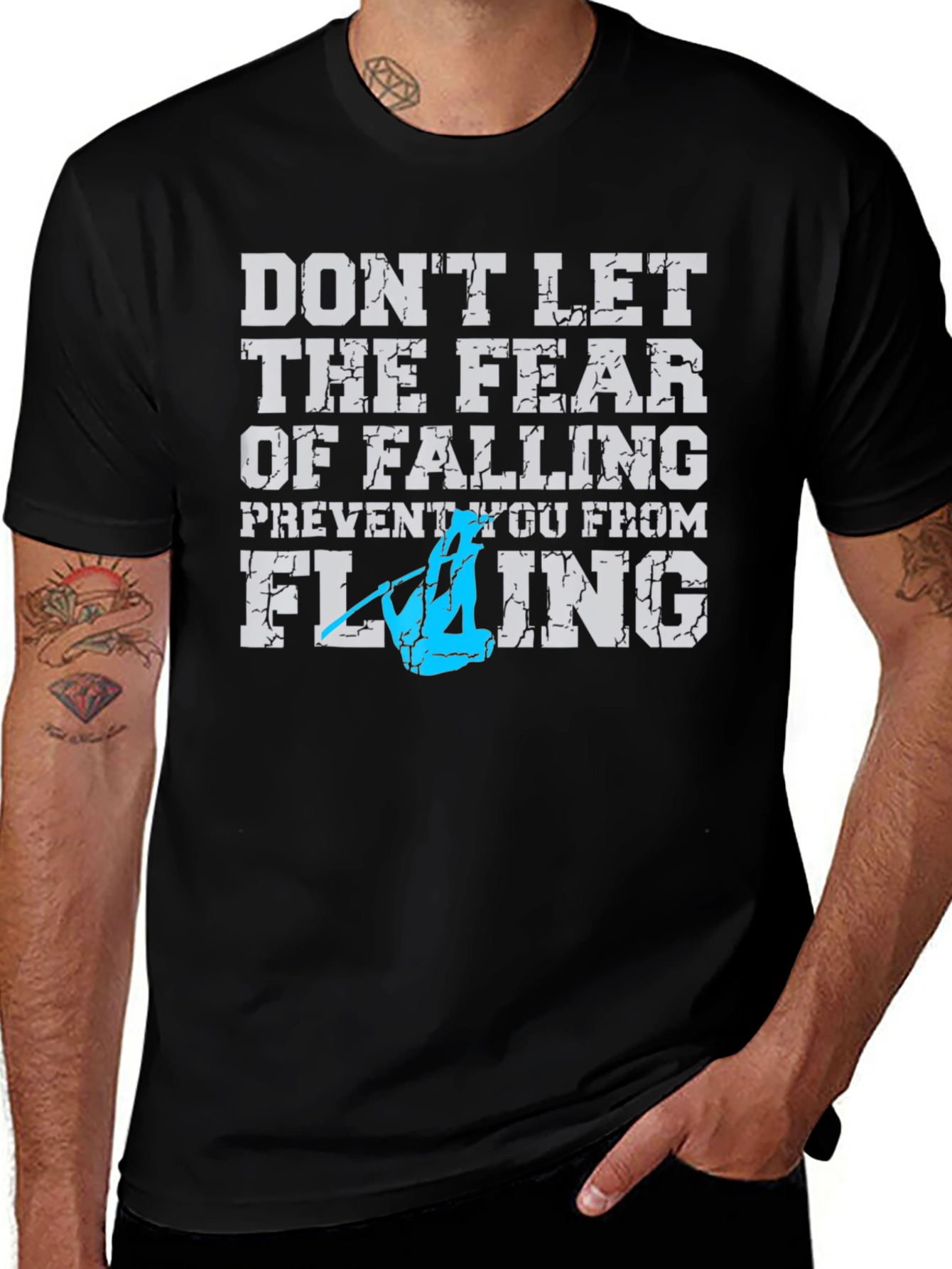 Variant 27 of Motivational "Don't Let Fear" Graphic T-Shirt