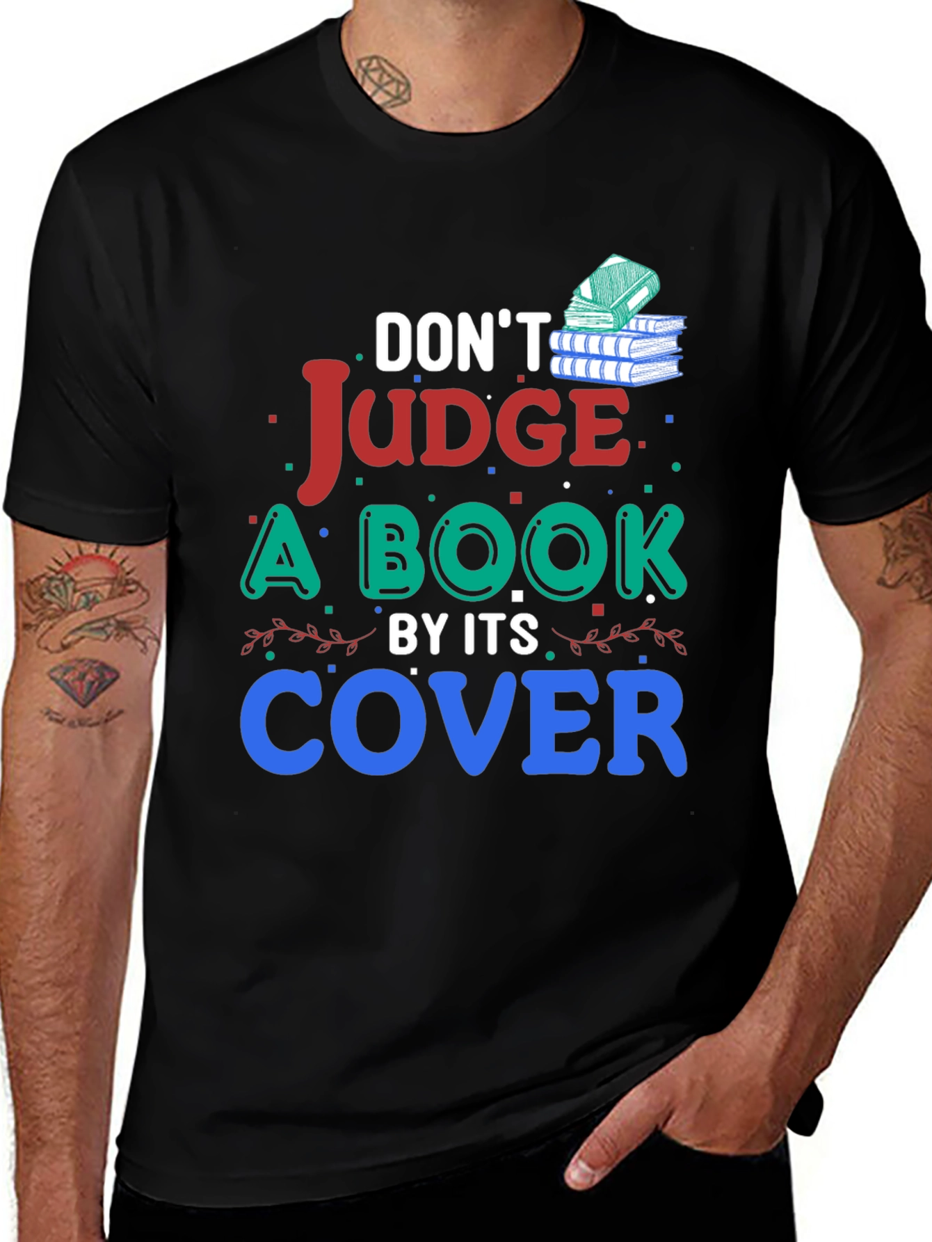 Don't Judge a Book By Its Cover Graphic T-Shirt
