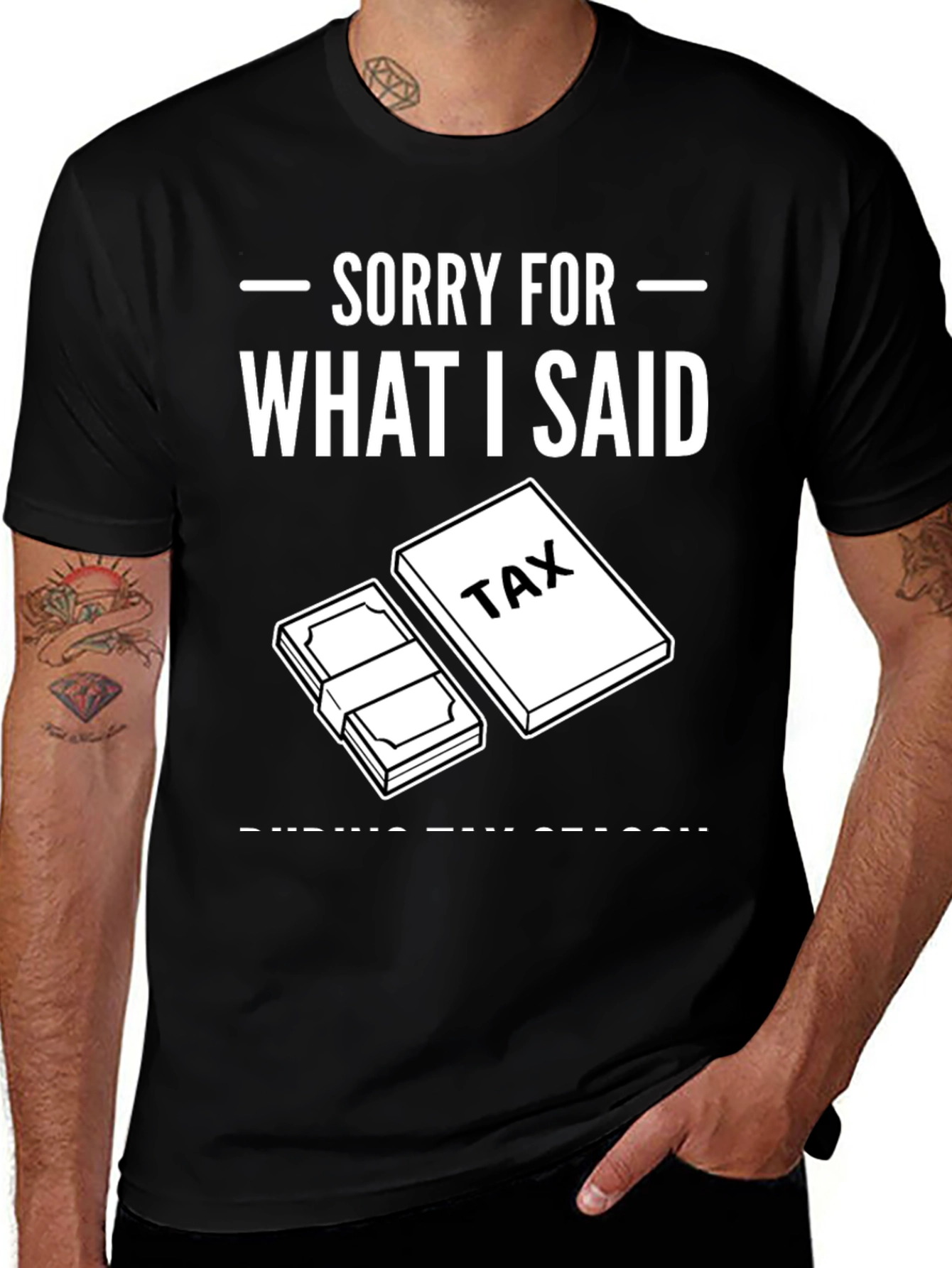 Black Sorry For What I Said T-Shirt main image