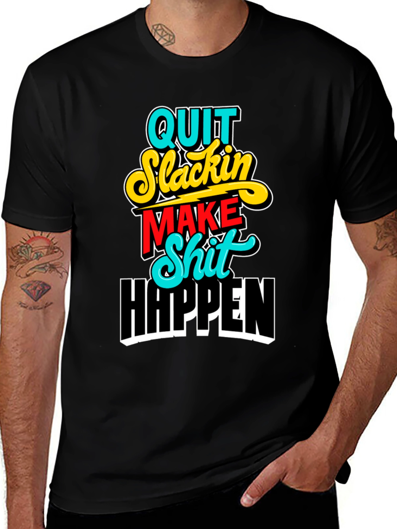 Variant 8 of Quit Slackin' Graphic Tee