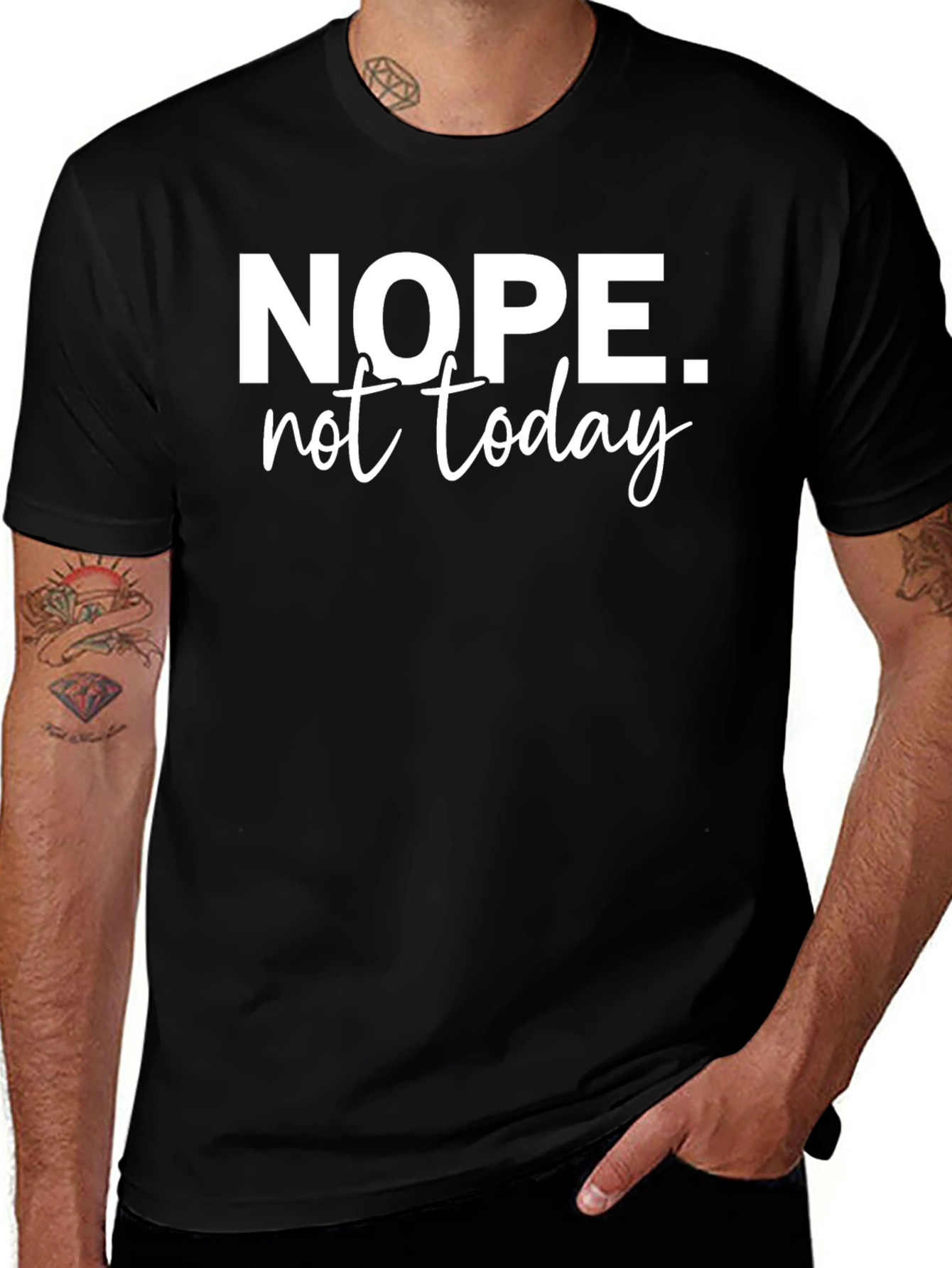 Variant 11 of Nope. Not Today. Graphic T-Shirt