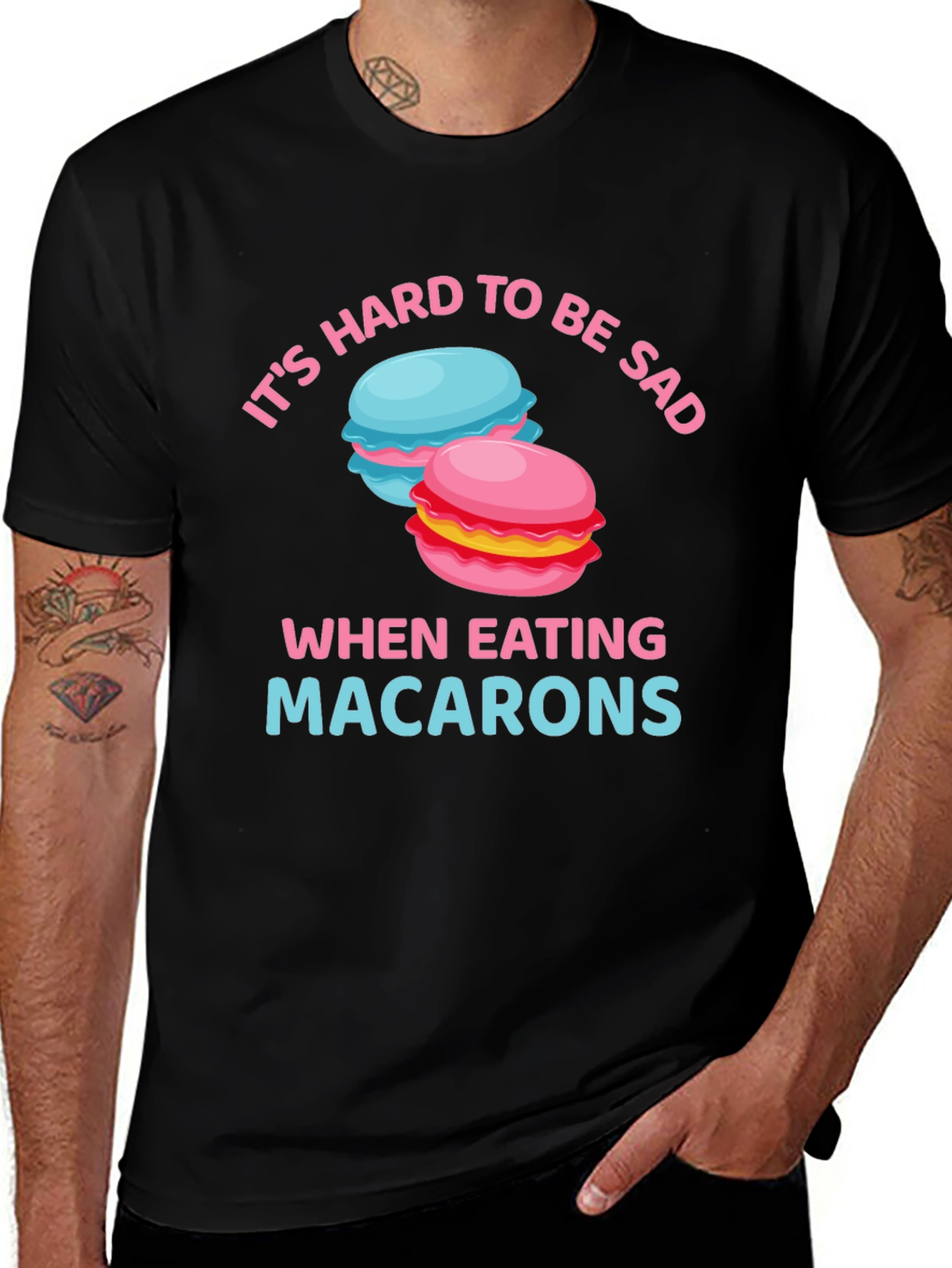 Variant 30 of It's Hard To Be Sad When Eating Macarons T-Shirt