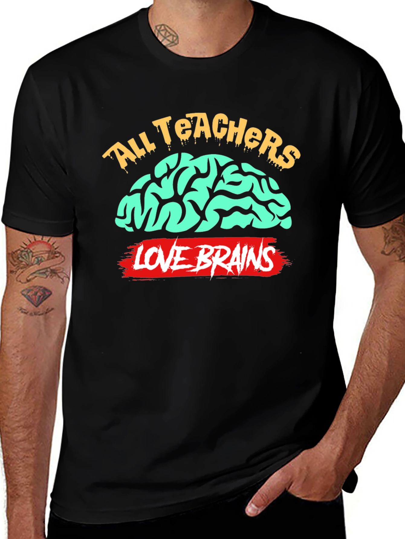 Variant 6 of All Teachers Love Brains Graphic Tee