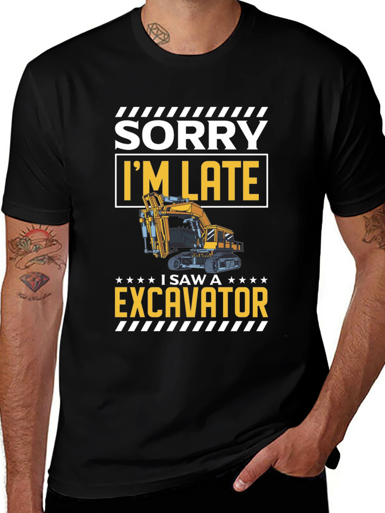 Funny Excavator T-Shirt - Sorry I'm Late!