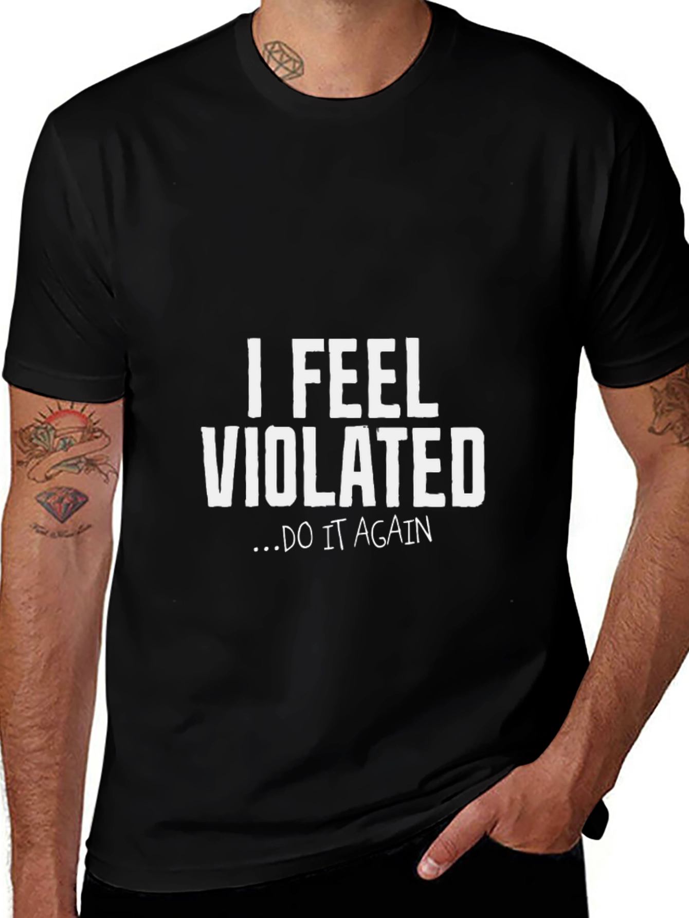 Variant 19 of I Feel Violated T-Shirt - Do It Again Funny Tee