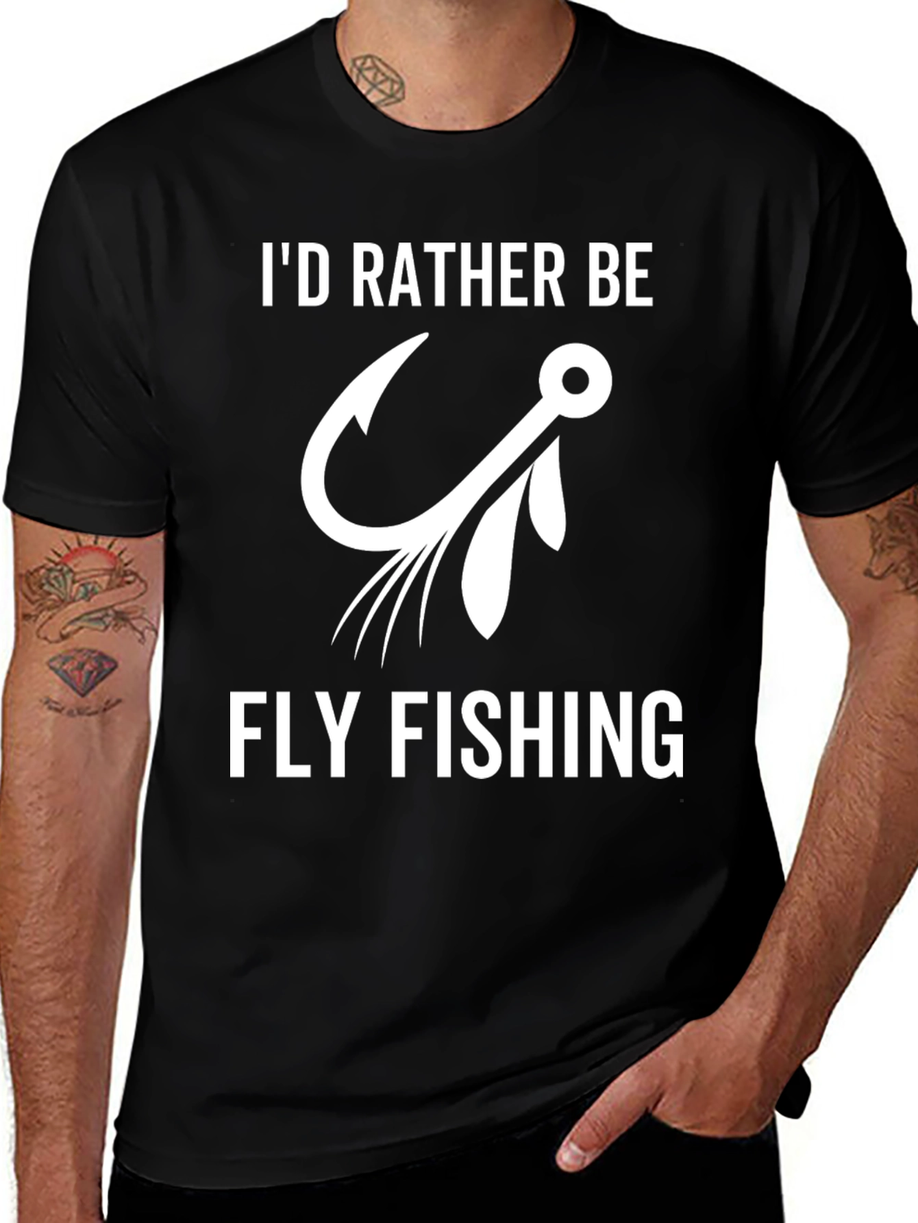 Variant 24 of Fly Fishing T-Shirt: I'd Rather Be