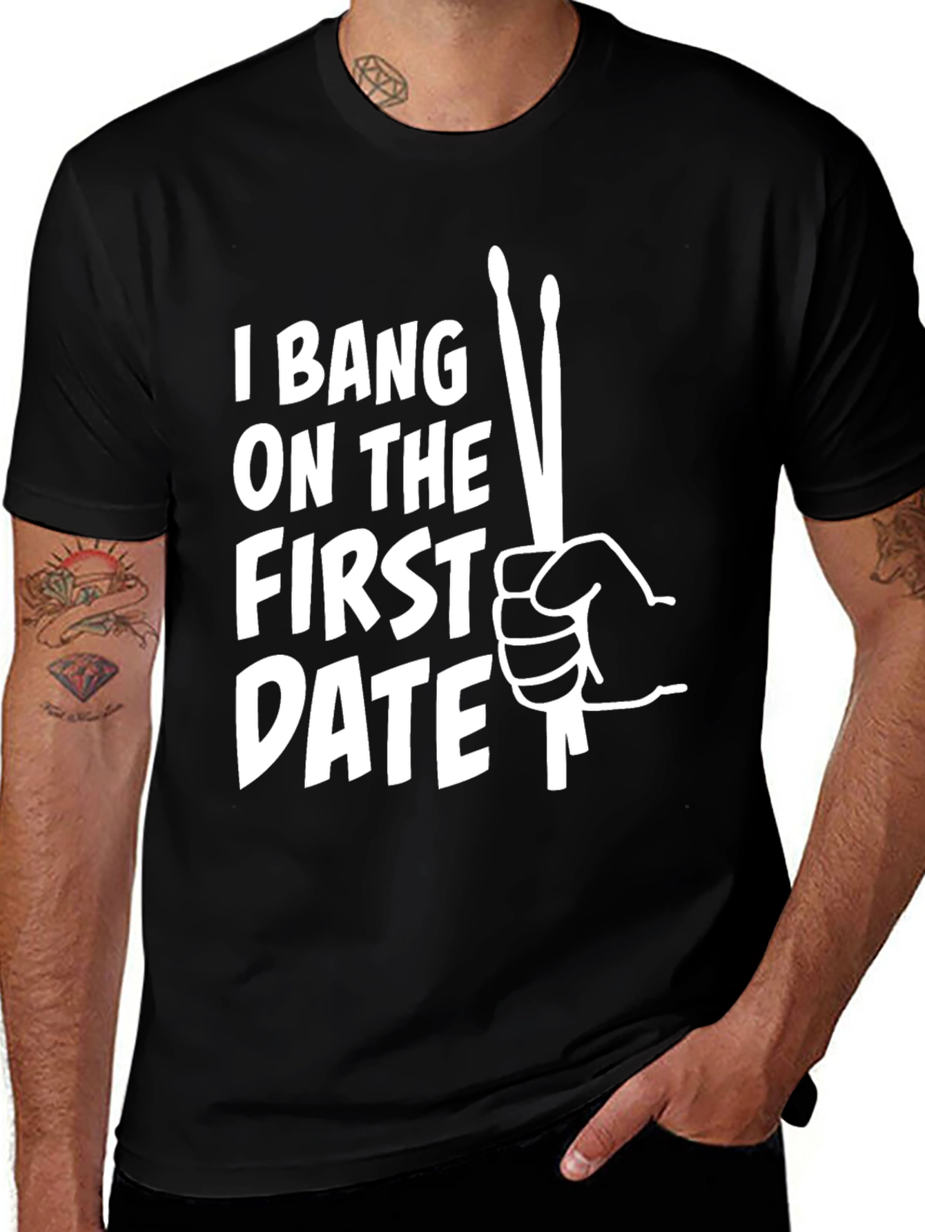 Variant 30 of I Bang On The First Date Drummer T-Shirt