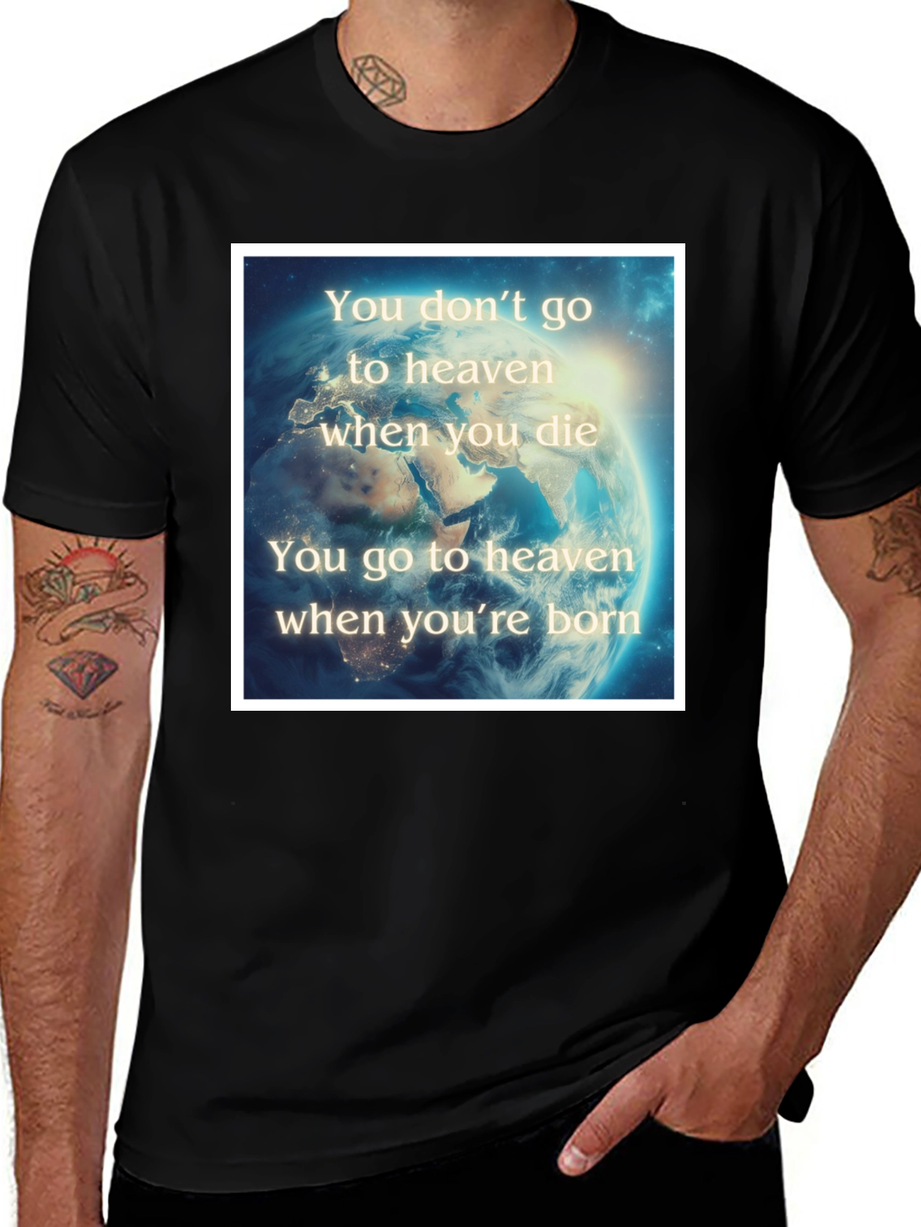 Heaven Born T-Shirt Earth Design