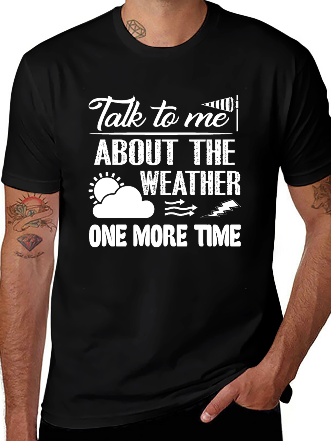 Variant 18 of Talk to Me About the Weather T-Shirt Funny Meteorologist Tee