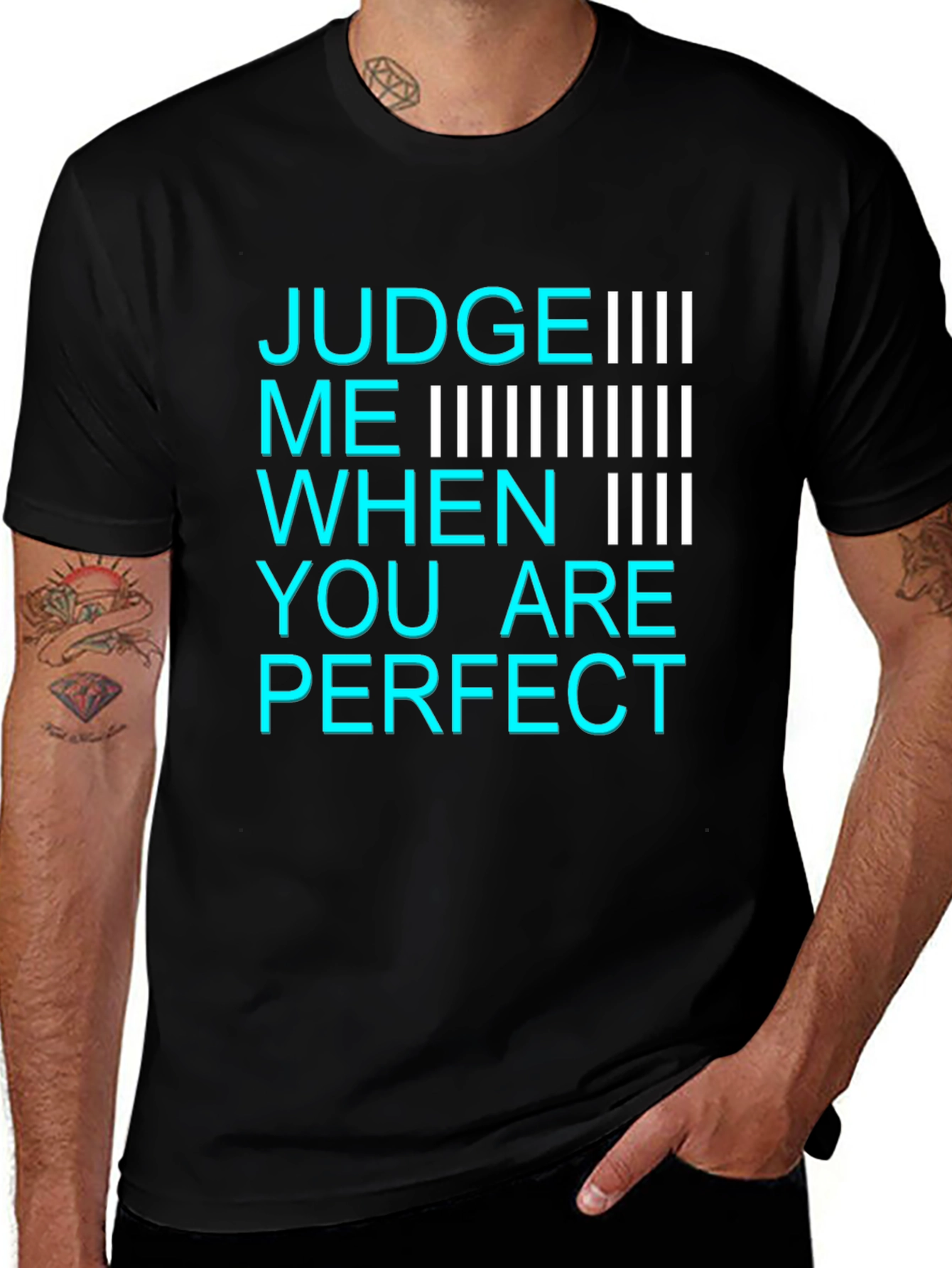 Variant 29 of Judge Me When You Are Perfect Graphic T-Shirt