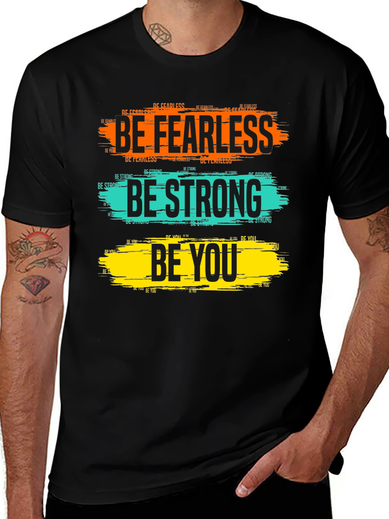 Variant 22 of Inspirational Graphic Tee: Be Fearless, Strong, You