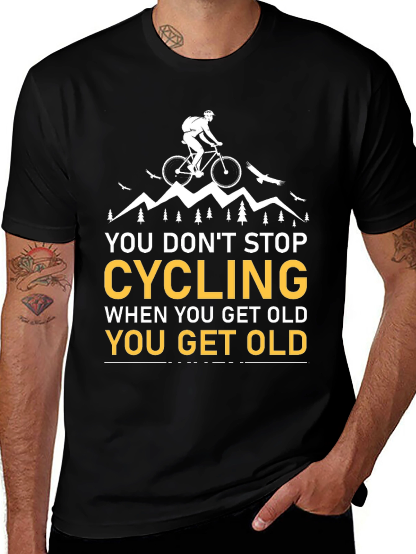 Variant 4 of Cycling Never Get Old T-Shirt