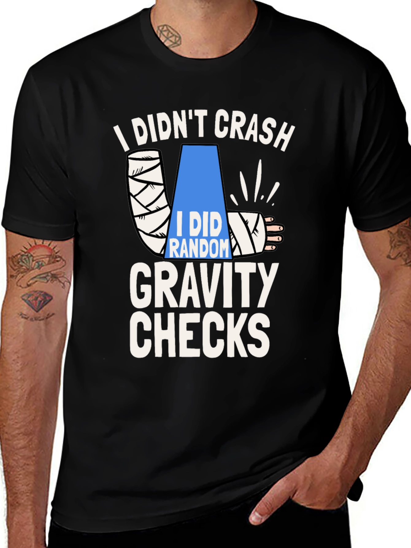 Black I Didn't Crash Gravity Checks Funny T-Shirt main image