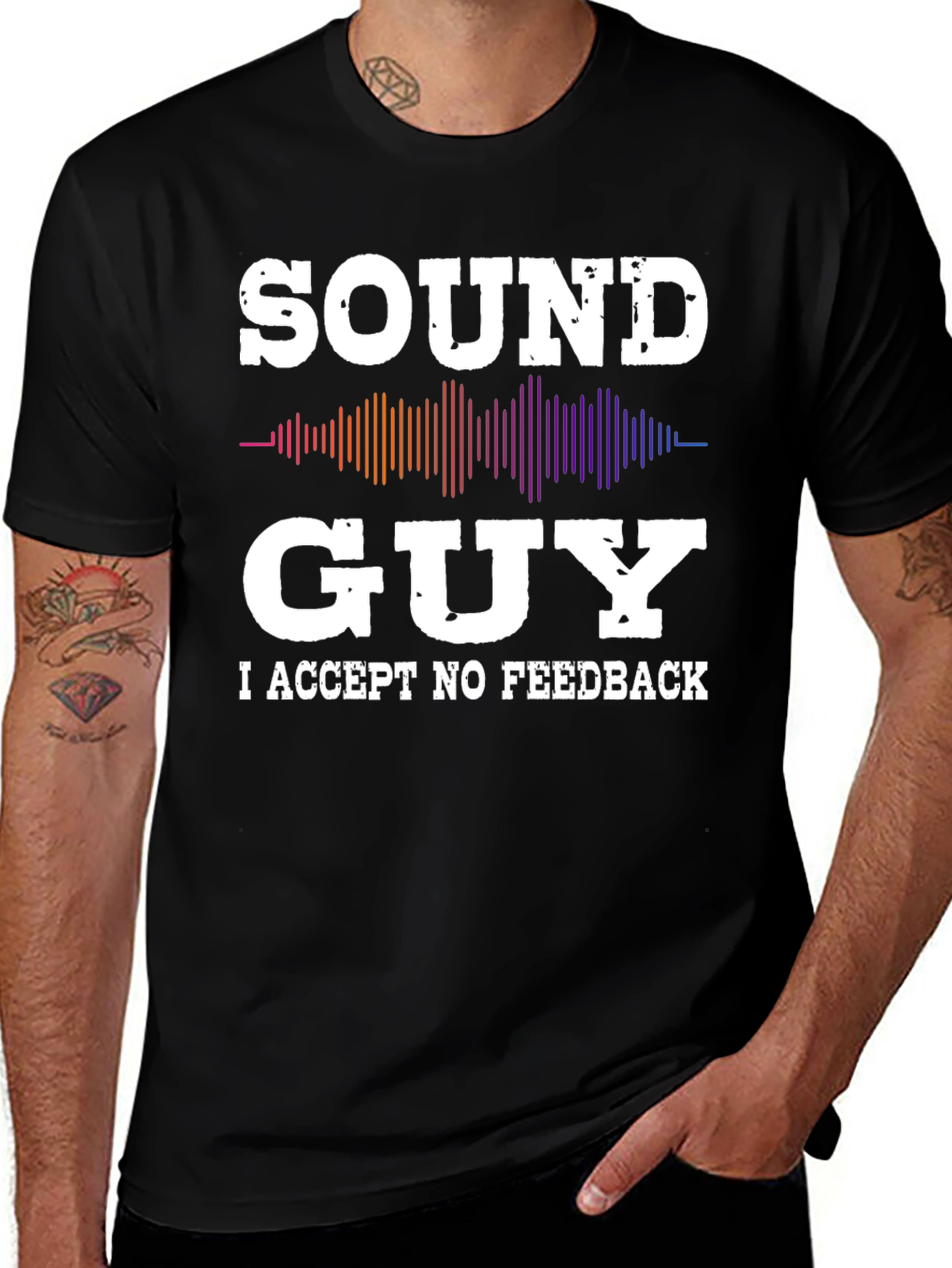 Variant 24 of Sound Guy - I Accept No Feedback T-Shirt
