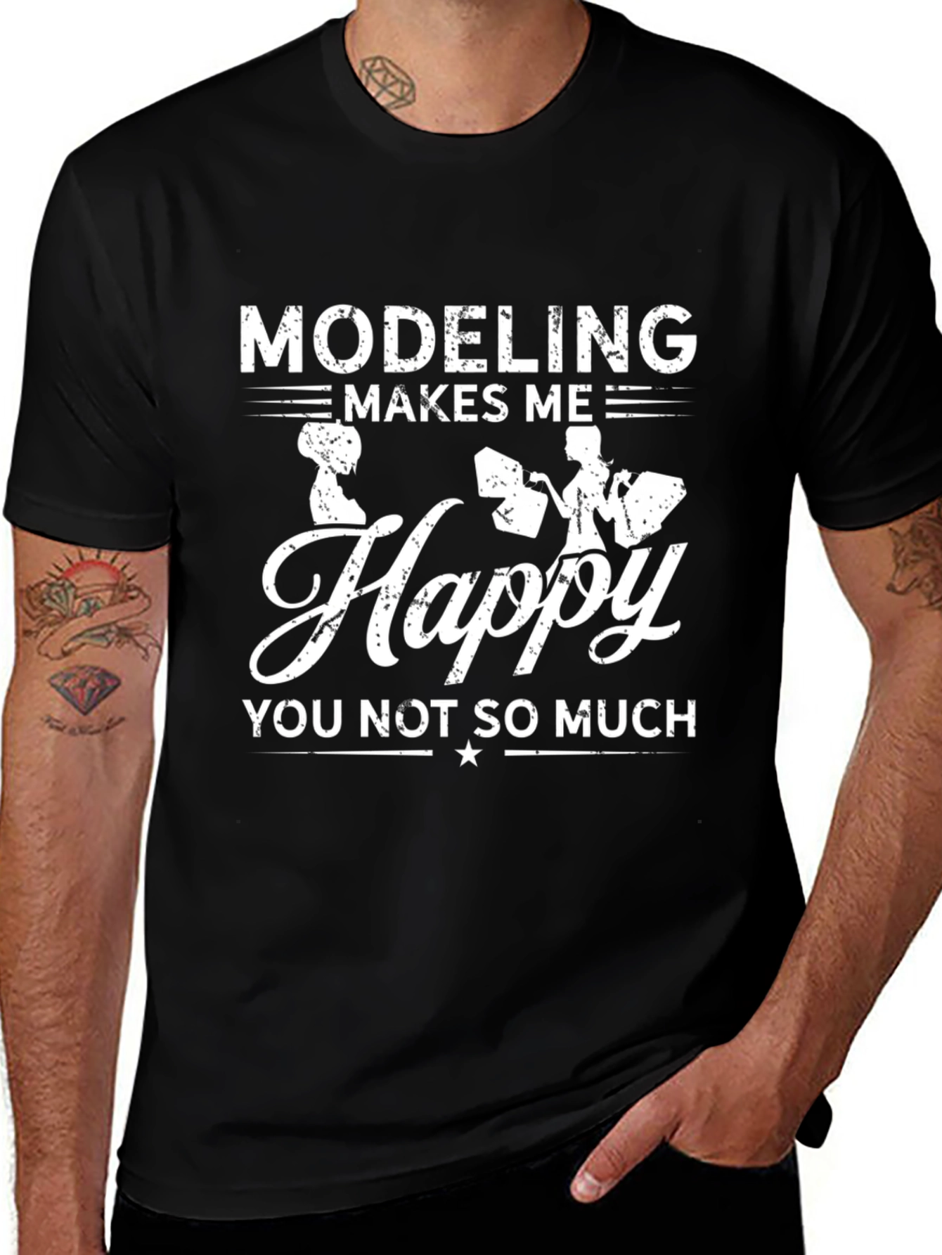 Variant 8 of Modeling Makes Me Happy T-Shirt