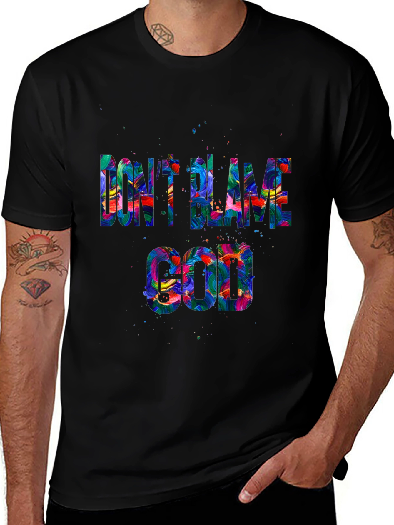 Variant 17 of Don't Blame God T-Shirt - Colorful Graphic Tee