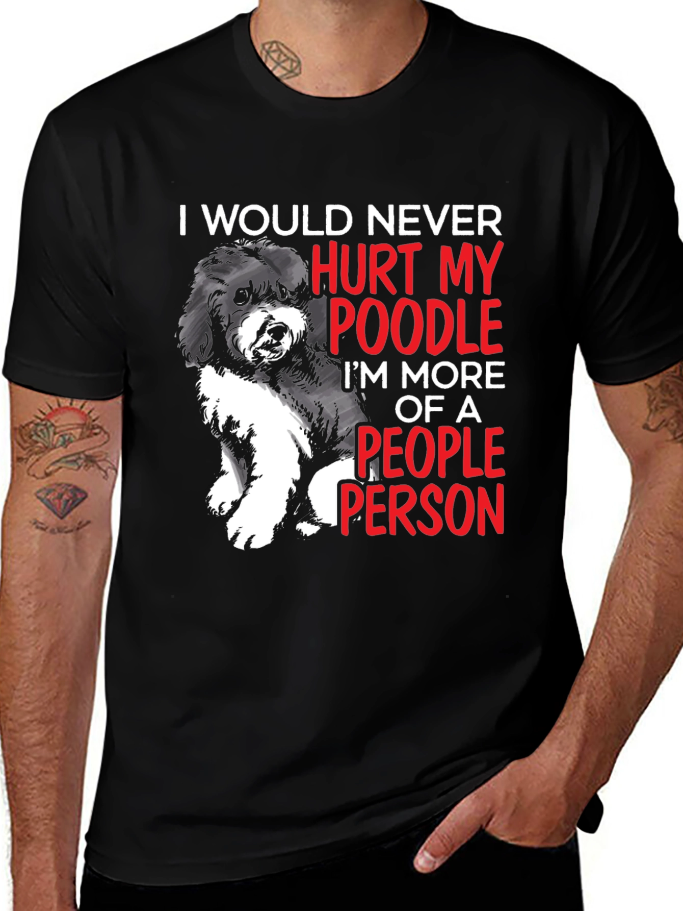 Black Poodle Lover T-Shirt: I Would Never Hurt My Poodle, People Person main image