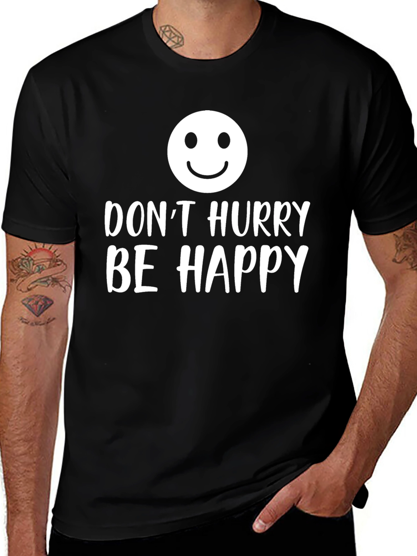 Variant 17 of Don't Hurry Be Happy Graphic T-Shirt