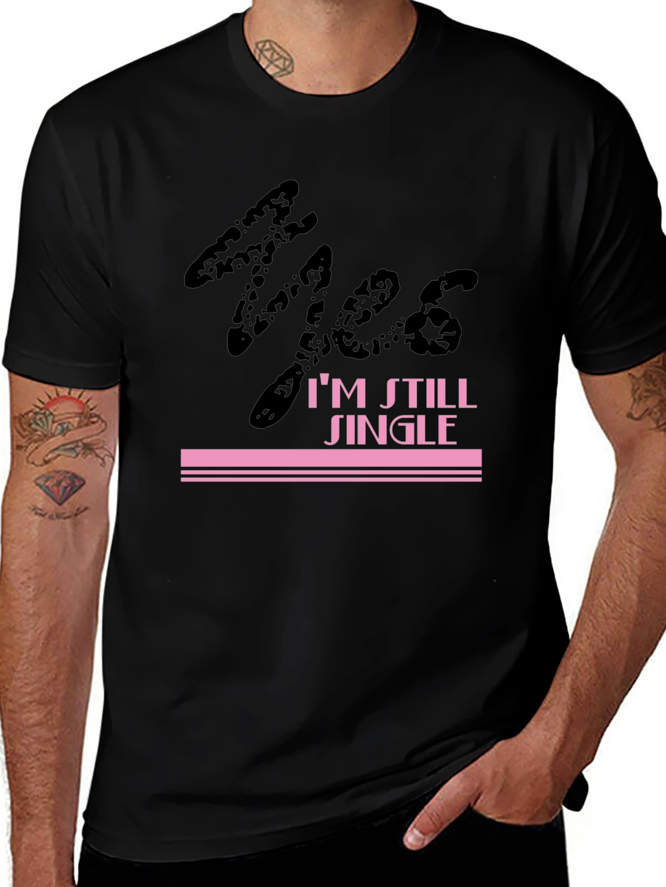 Funny Single Life T-Shirt - Yes, I'm Still Single!