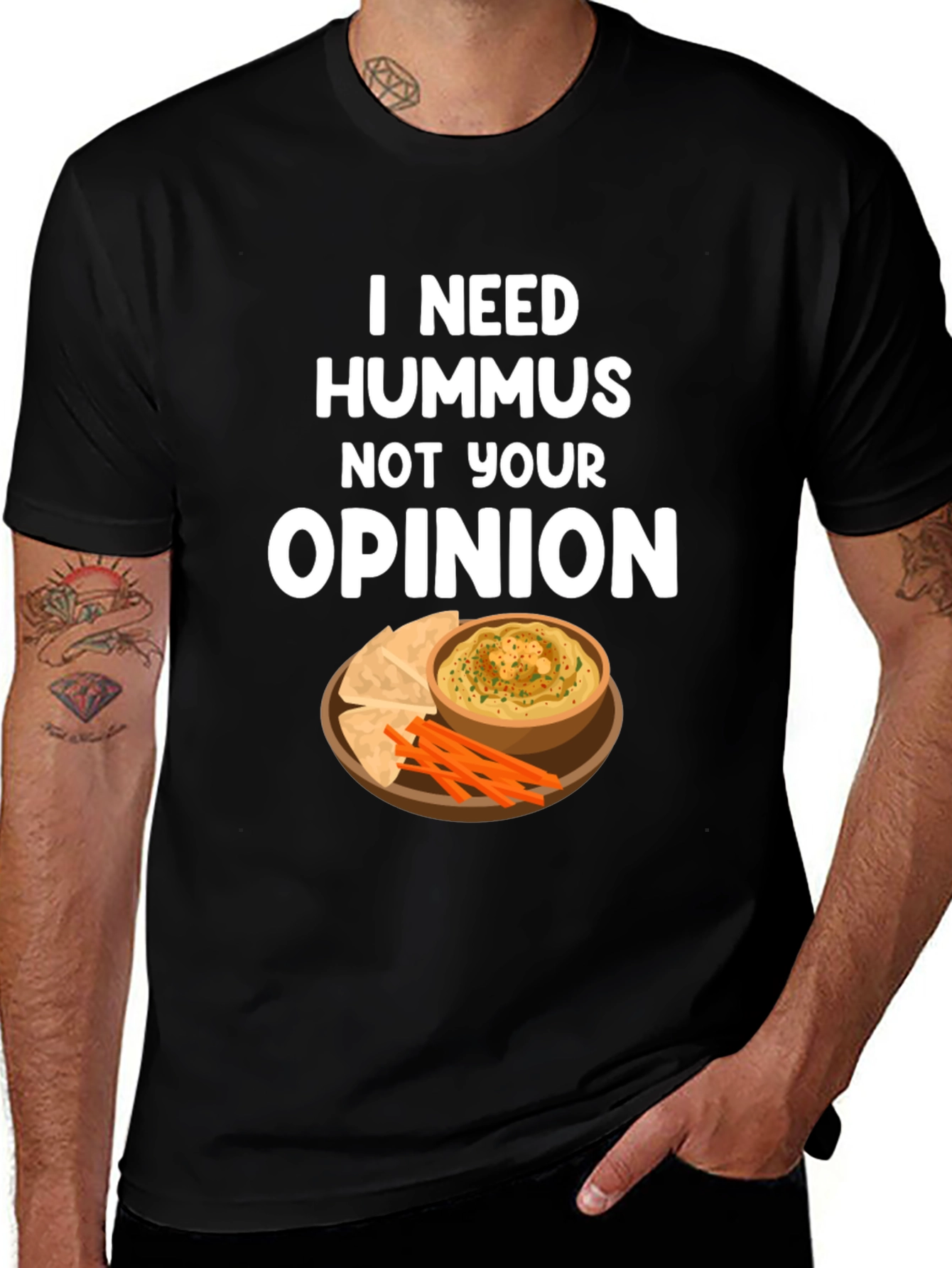 Variant 2 of Hummus Lover T-Shirt - I Need Hummus, Not Your Opinion