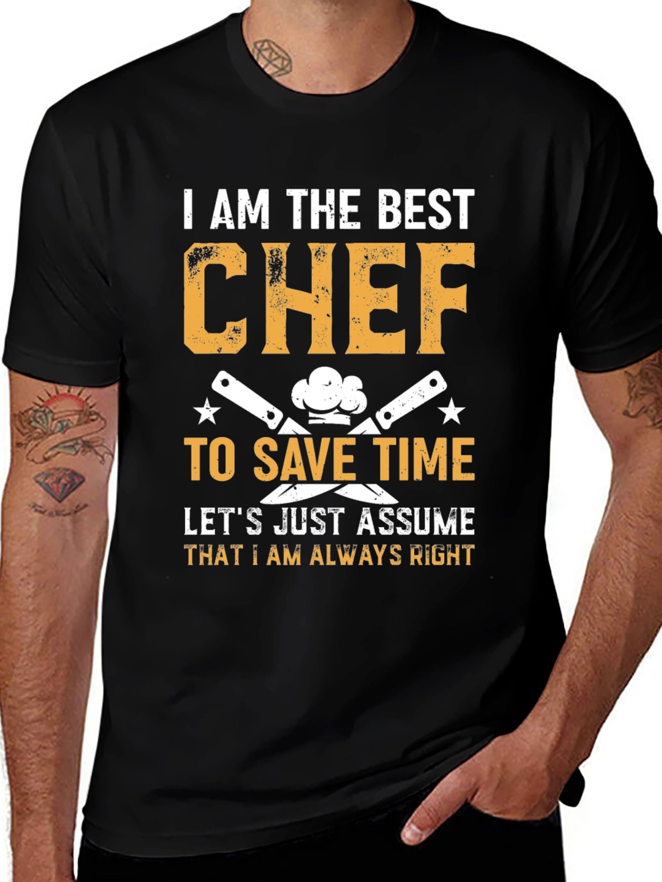 Best Chef Humor T-Shirt: Save Time, I'm Always Right