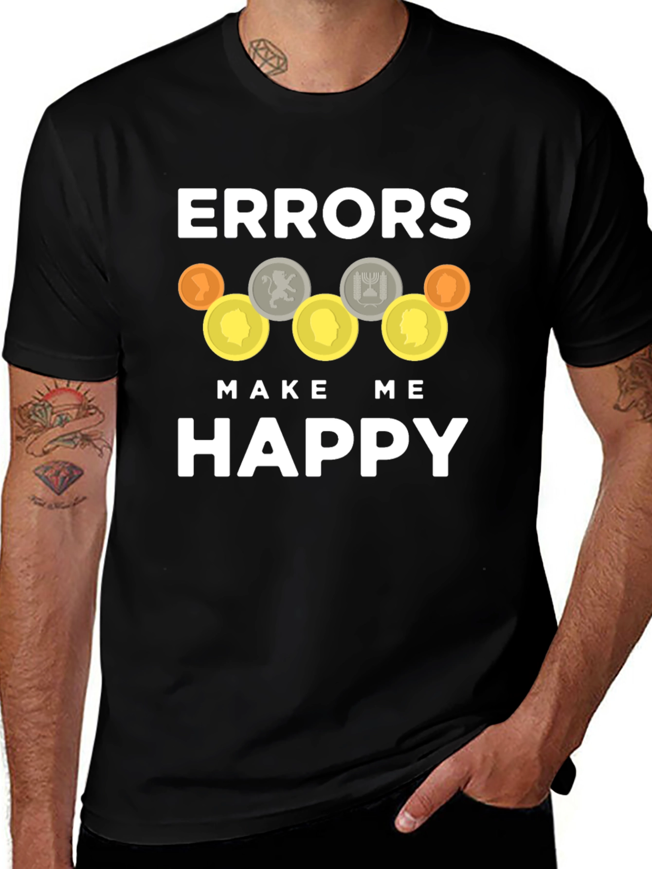 Variant 9 of Errors Make Me Happy T-Shirt - Novelty Graphic Tee