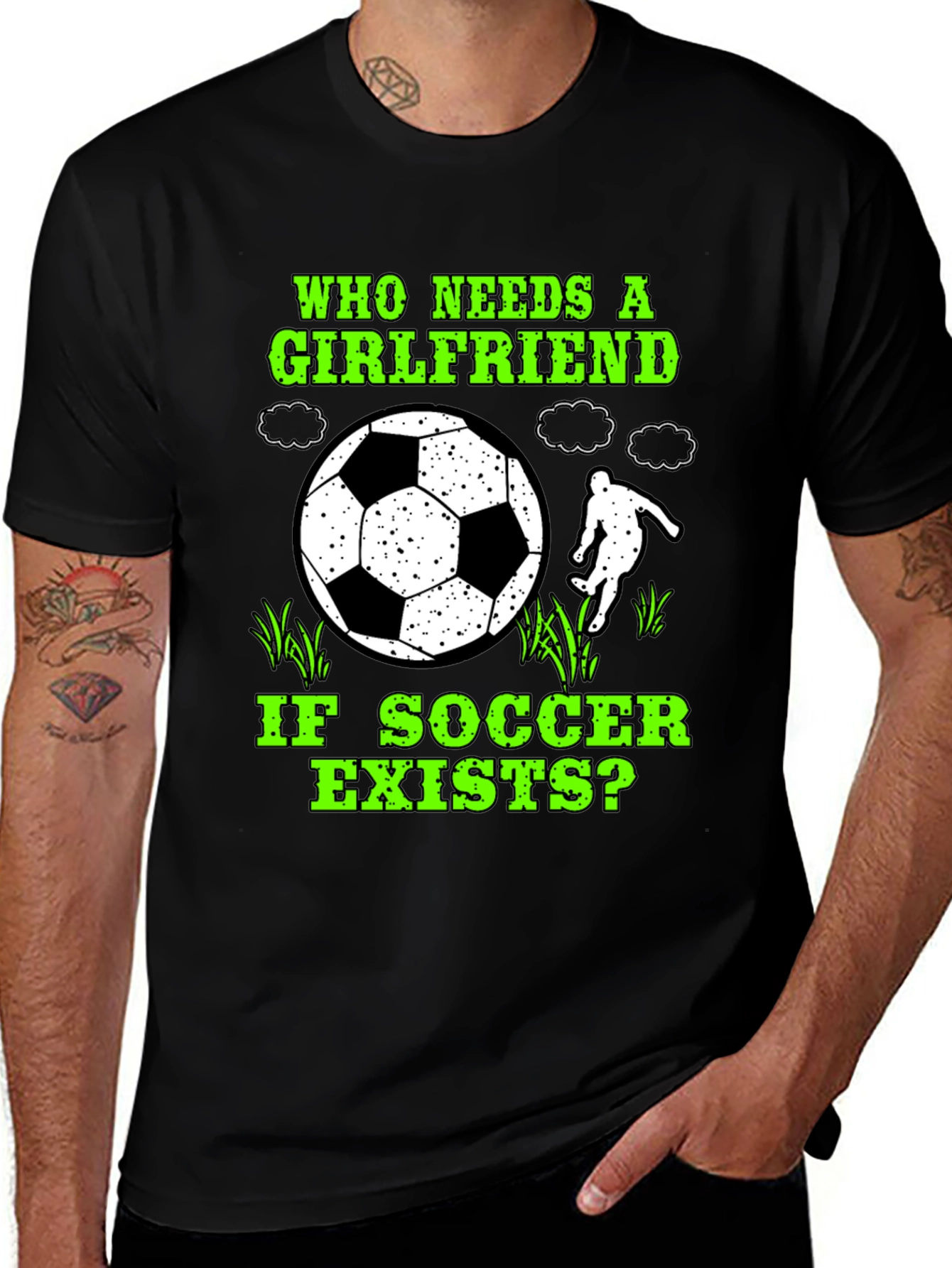 Variant 27 of Soccer Lover T-Shirt: Who Needs a Girlfriend?