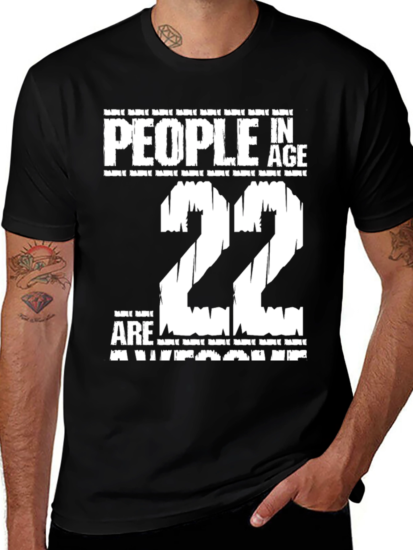 People In Age 22 Are Awesome T-Shirt