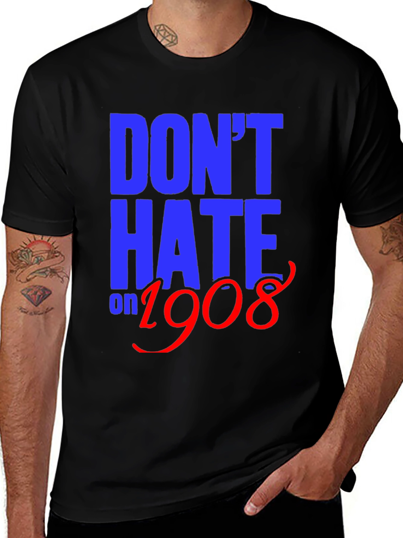 Variant 20 of Don't Hate on 1908 T-Shirt
