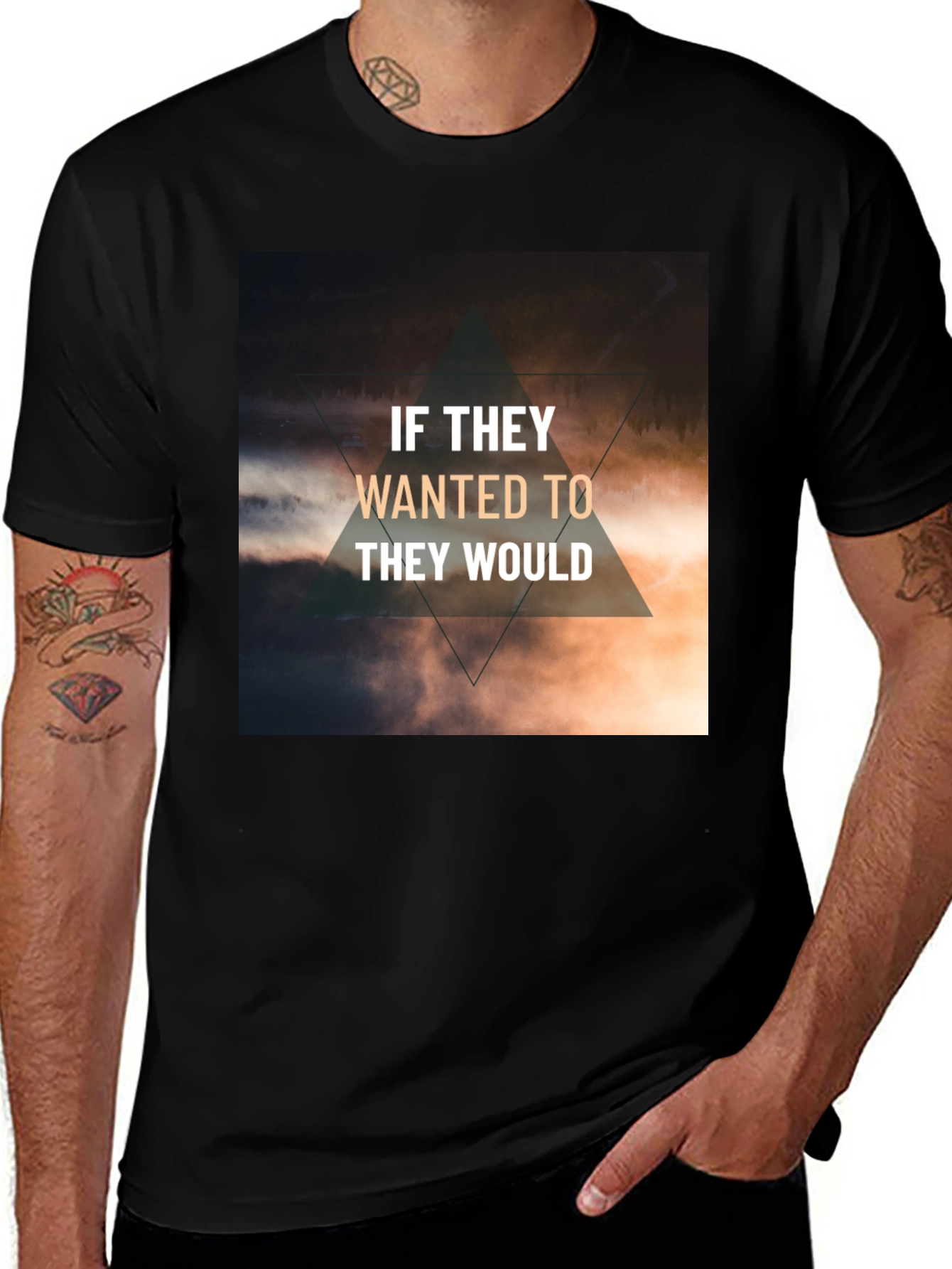 Variant 17 of Inspirational T-Shirt - If They Wanted To, They Would