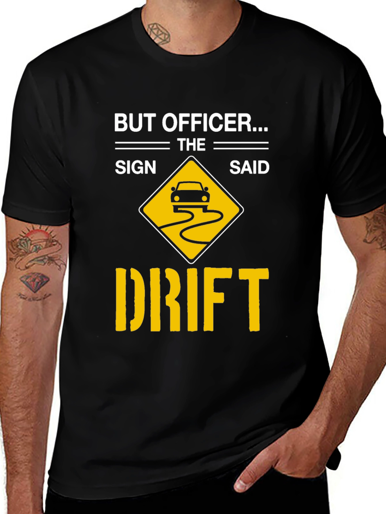 Black But Officer The Sign Said Drift T-Shirt main image
