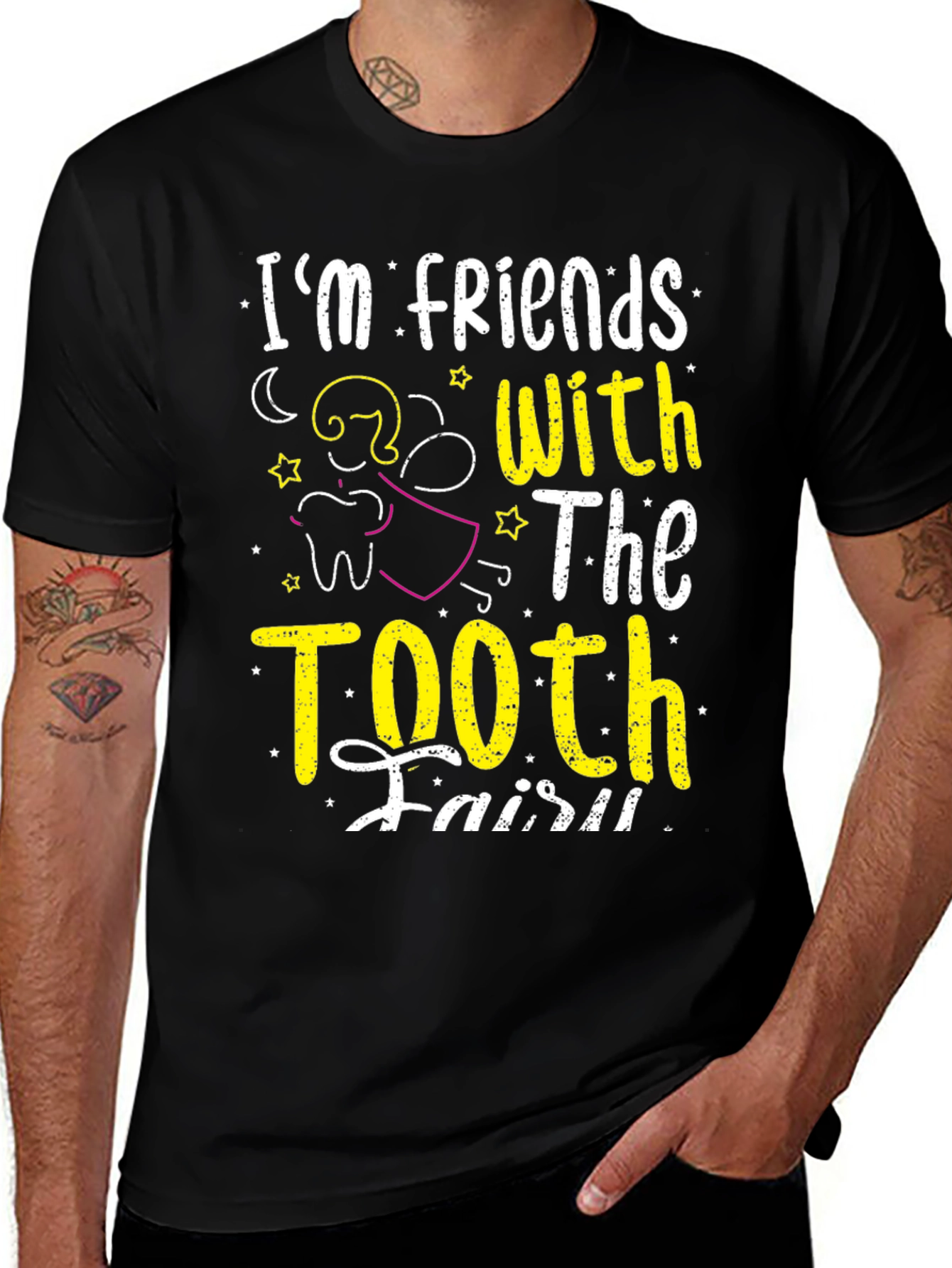 Tooth Fairy T-Shirt - I'm Friends With the Tooth Fairy