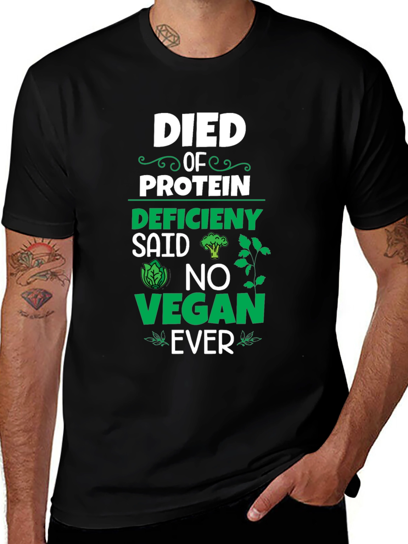 Variant 17 of Died of Protein Deficiency Vegan T-Shirt