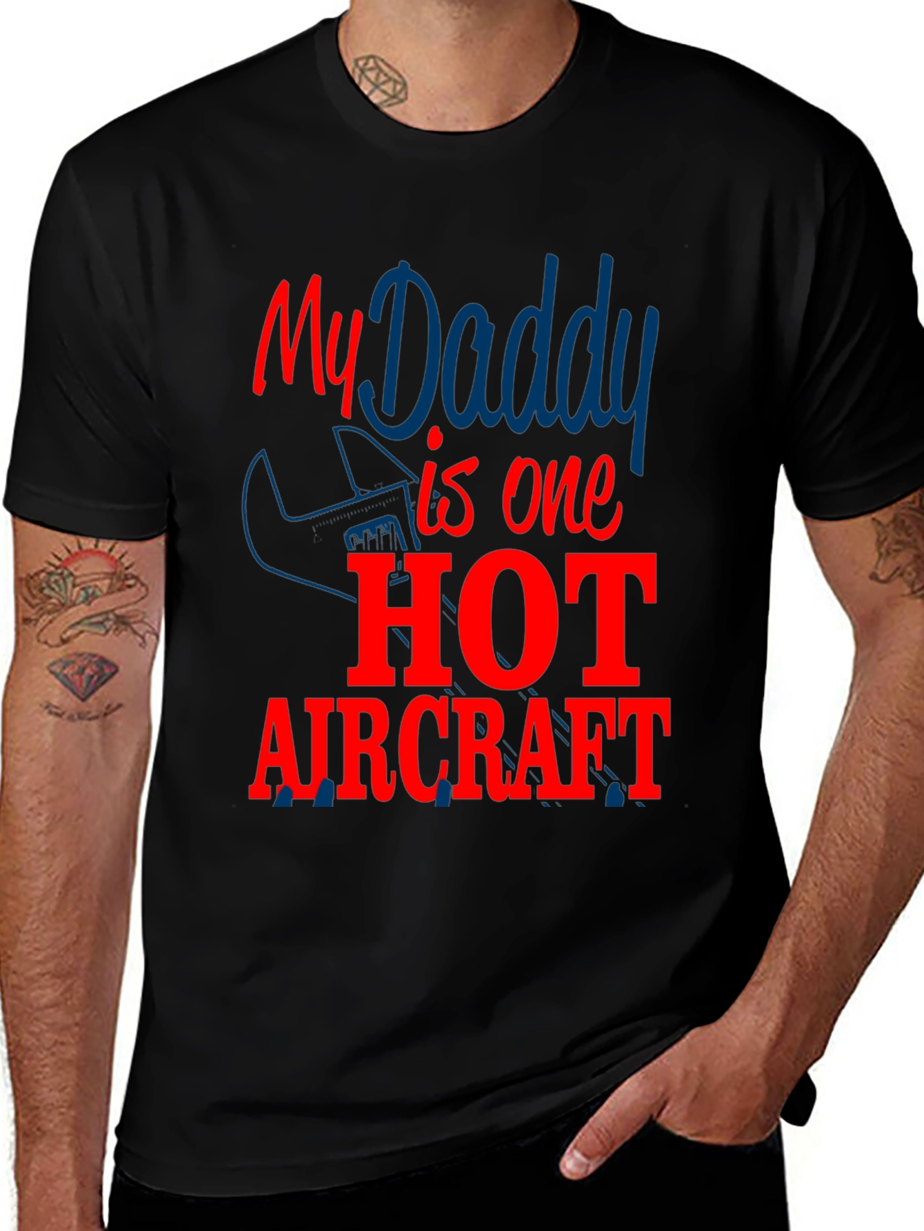 Variant 11 of My Daddy is One Hot Aircraft T-Shirt