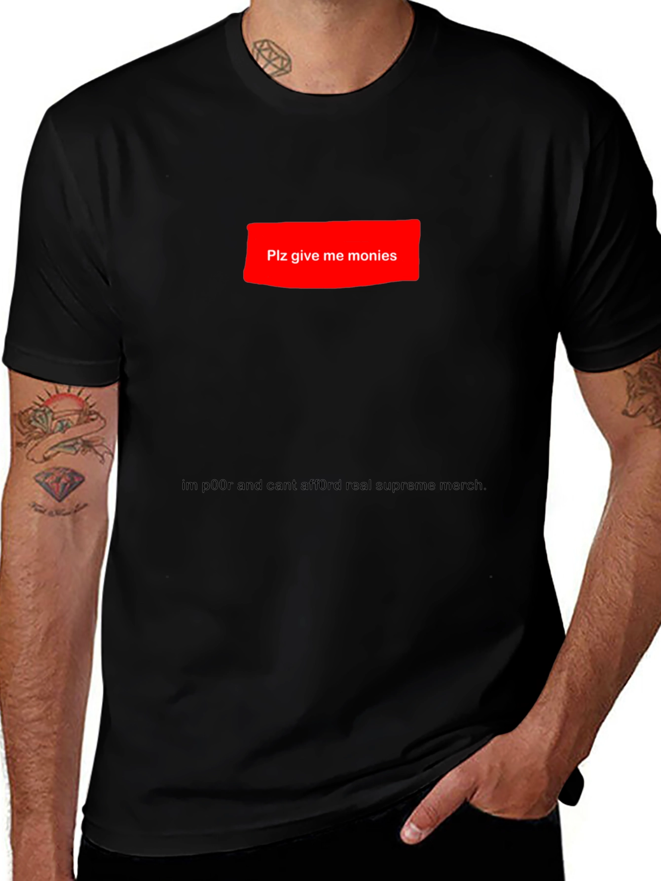 Variant 16 of Plz Give Me Monies Funny T-Shirt