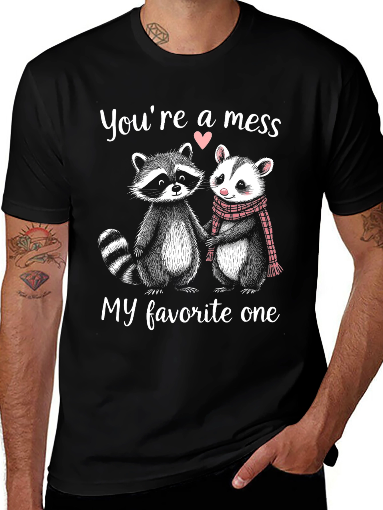 Variant 18 of Raccoon & Opossum Love T-Shirt: "You're a Mess, My Favorite One"