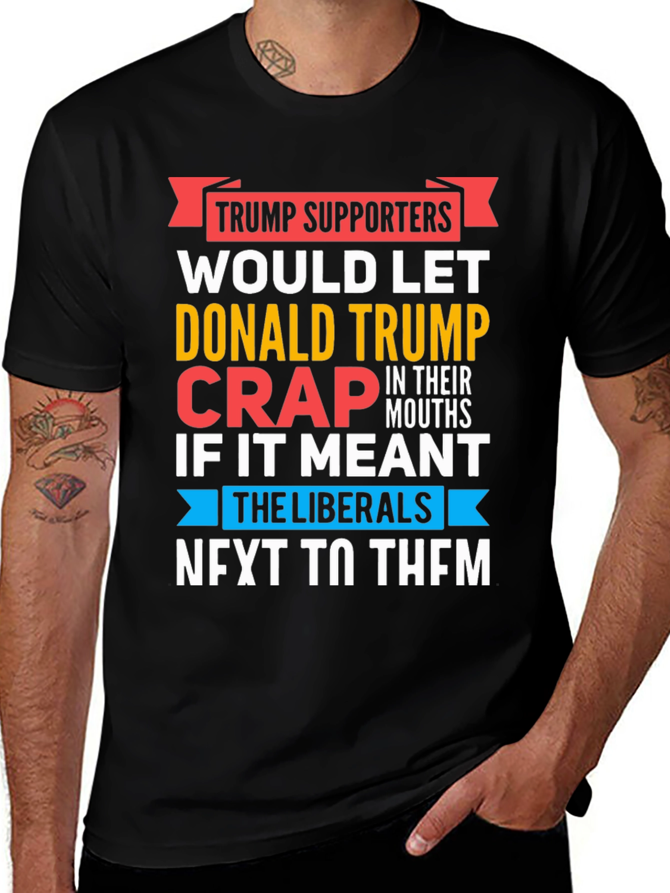 Variant 16 of Funny Anti-Liberal T-Shirt - Trump Supporters