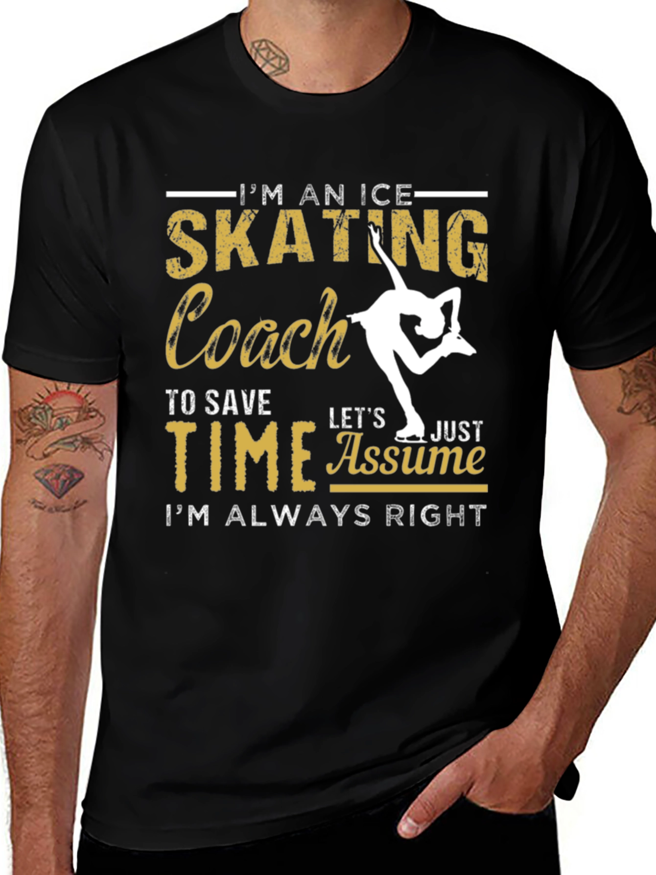 Variant 12 of Ice Skating Coach T-Shirt: Always Right!