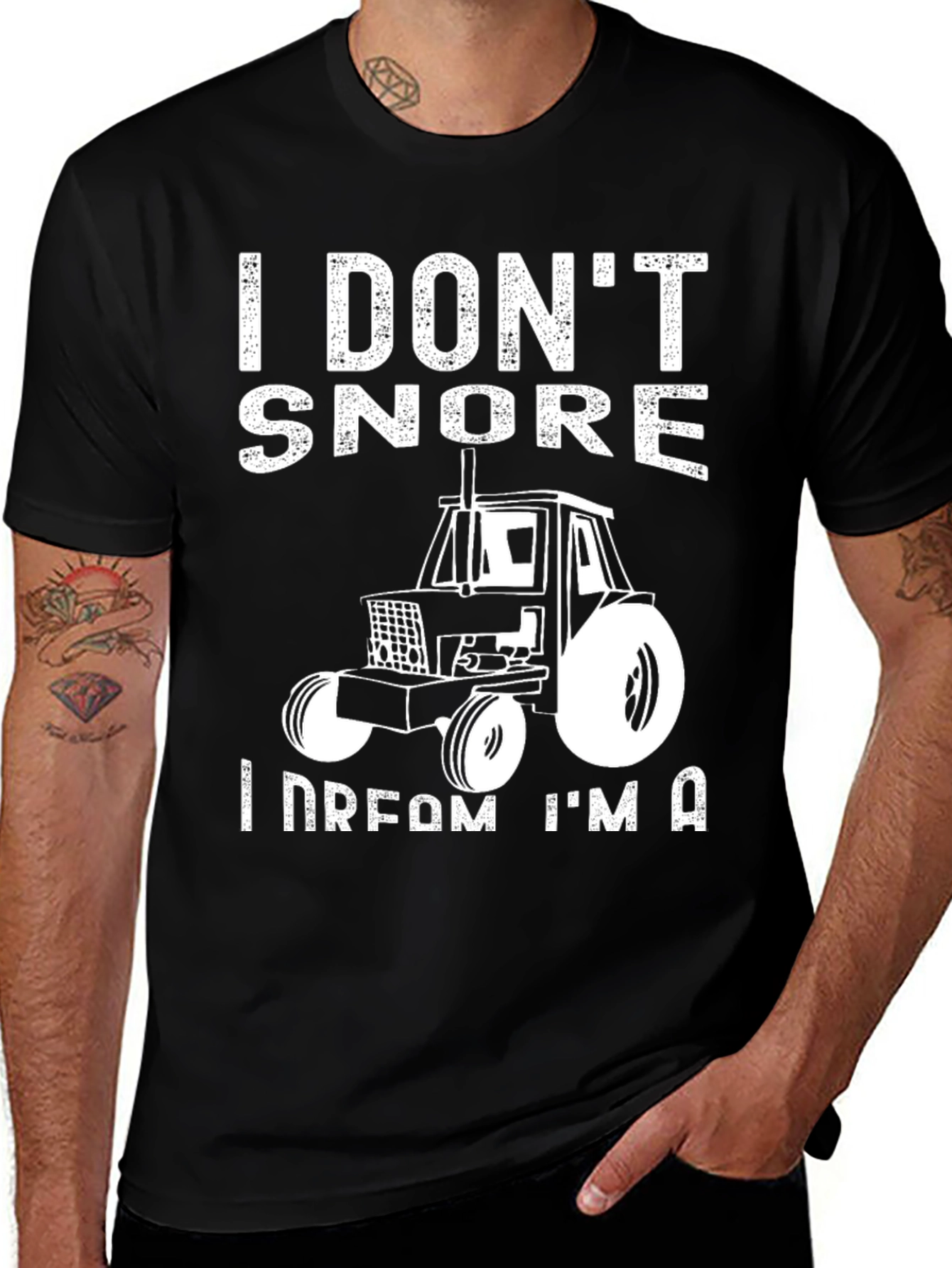 Variant 16 of I Don't Snore I Dream I'm A Tractor Funny Men's Black T-Shirt