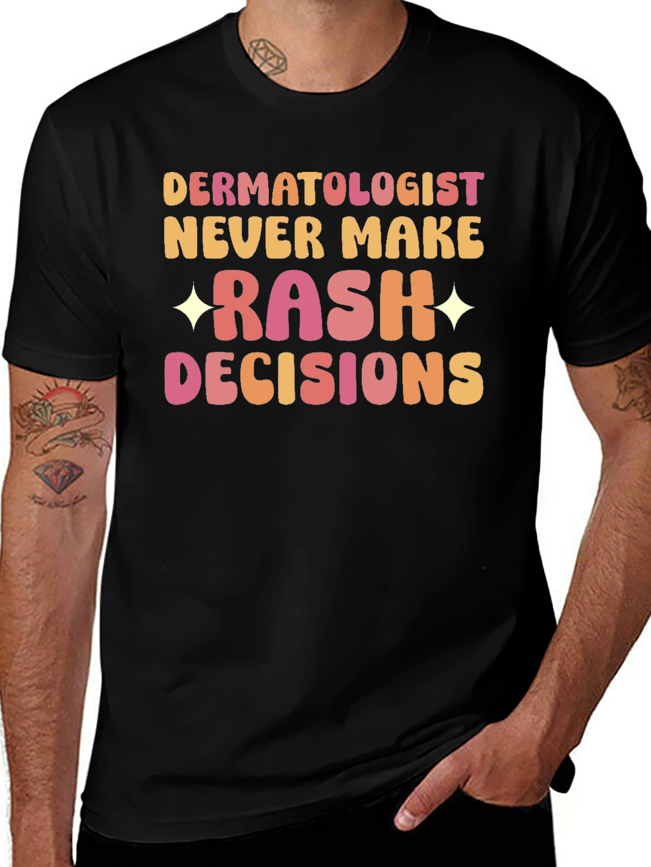 Variant 26 of Dermatologist Rash Decisions T-Shirt - Funny Doctor Tee