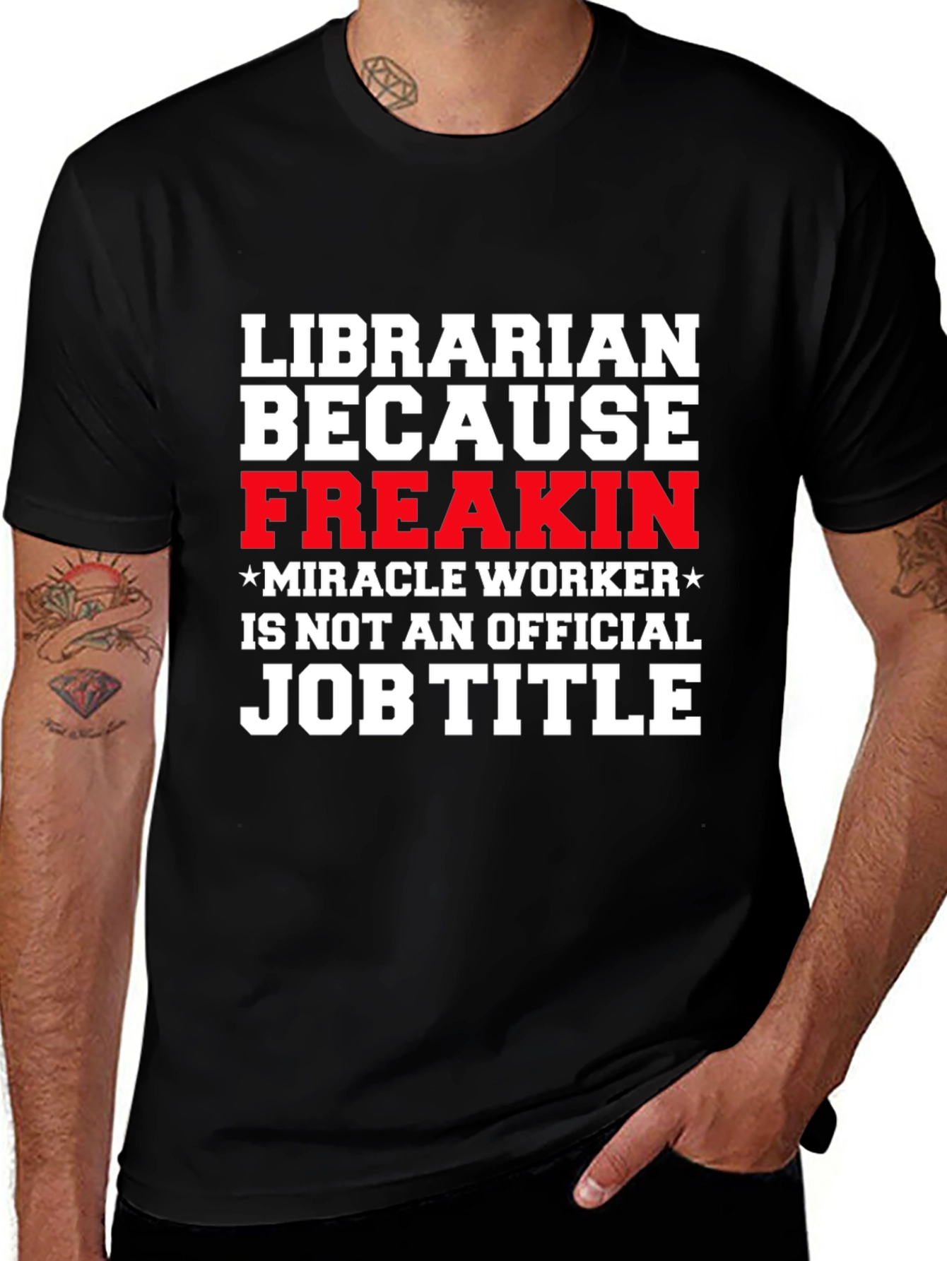 Variant 7 of Librarian Funny T-Shirt - Miracle Worker Job Title