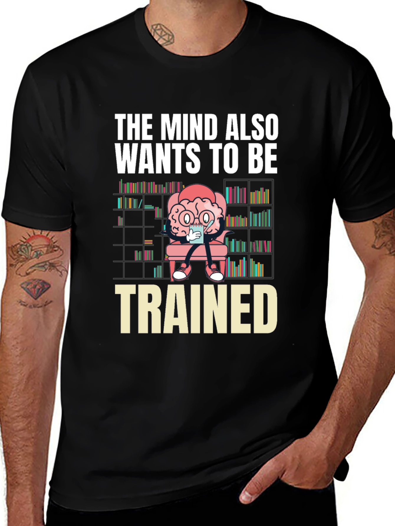 The Mind Also Wants To Be Trained T-Shirt