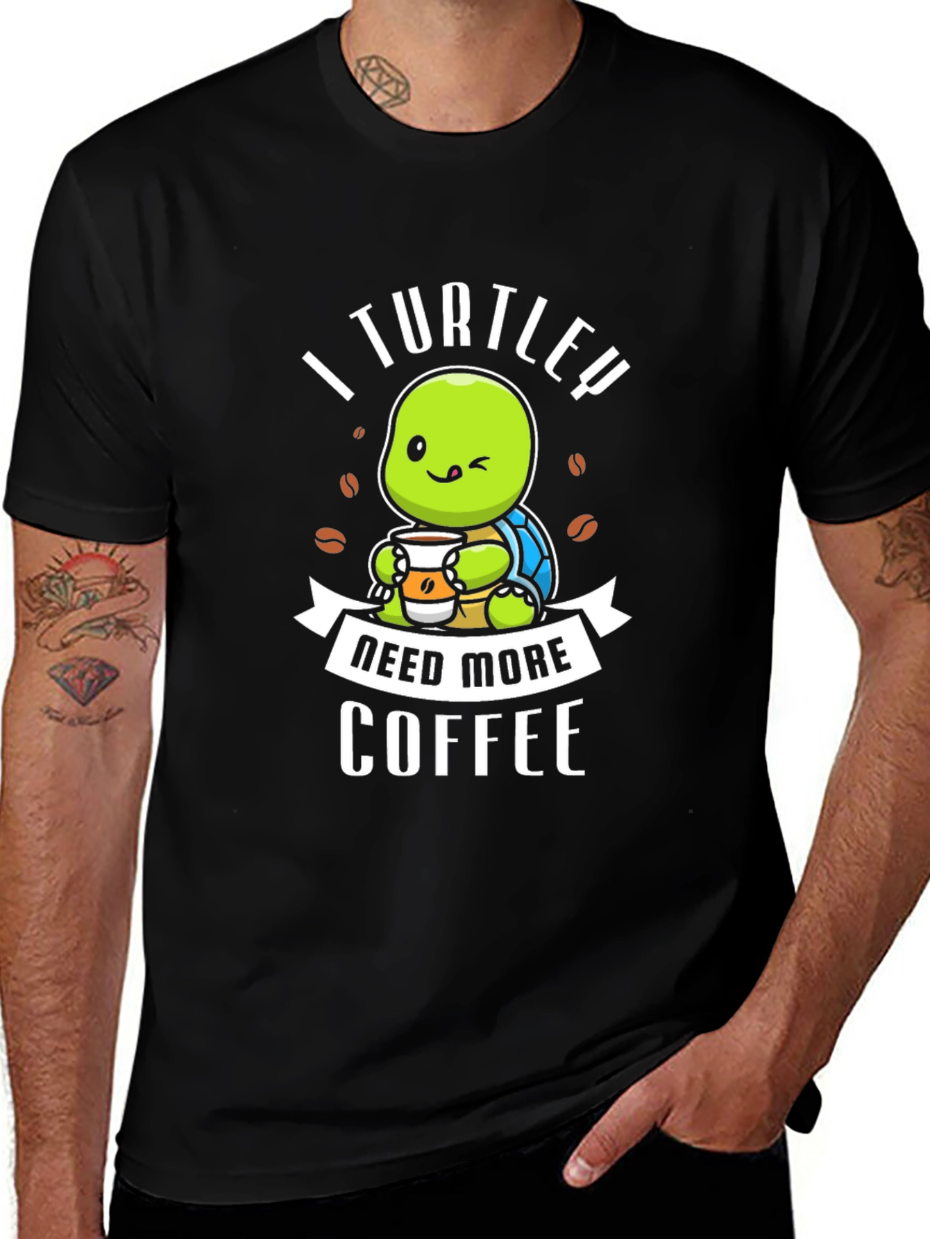 Variant 16 of I Turtley Need More Coffee T-Shirt