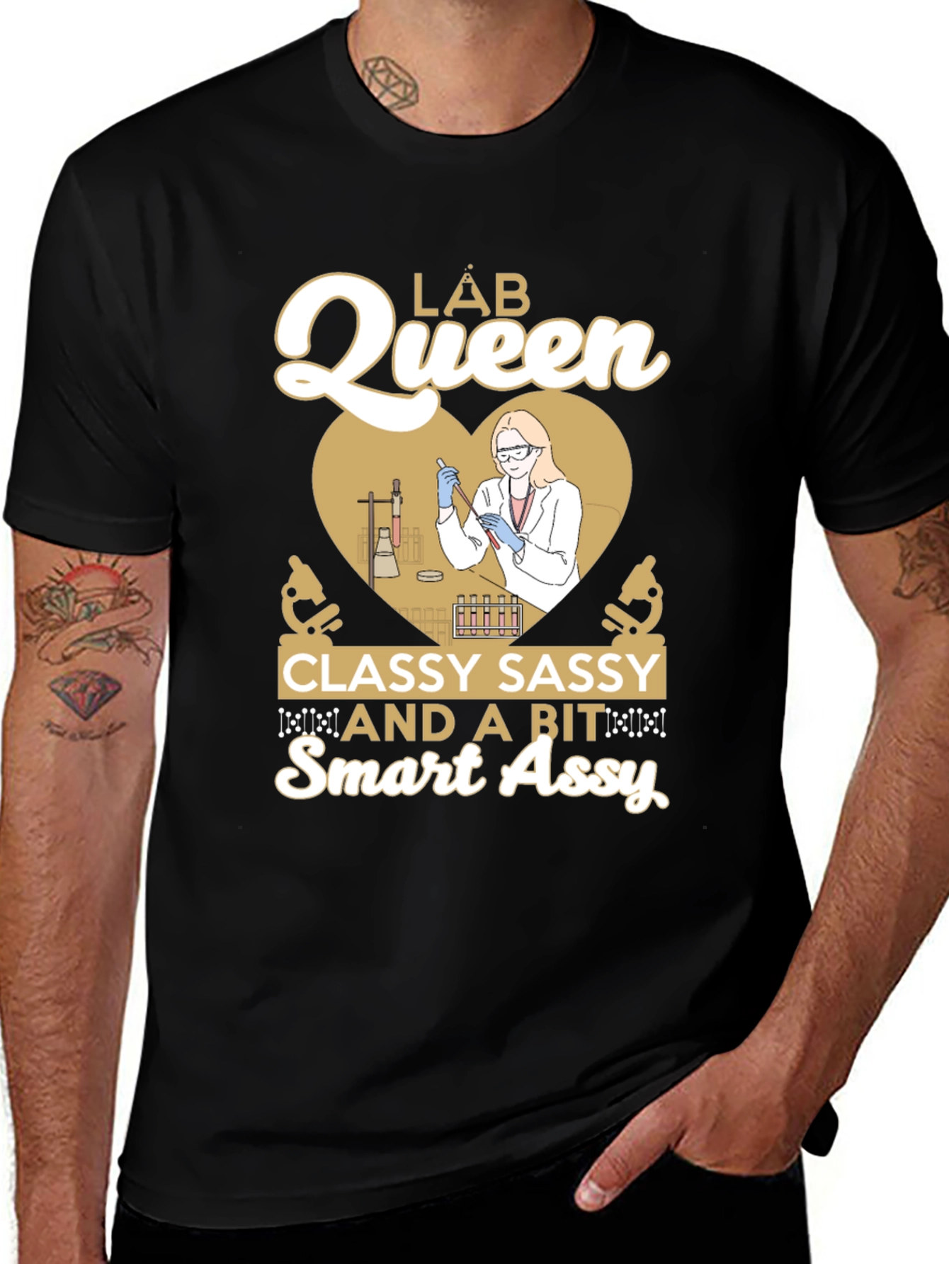 Lab Queen T-Shirt: Classy, Sassy & Smart Assy