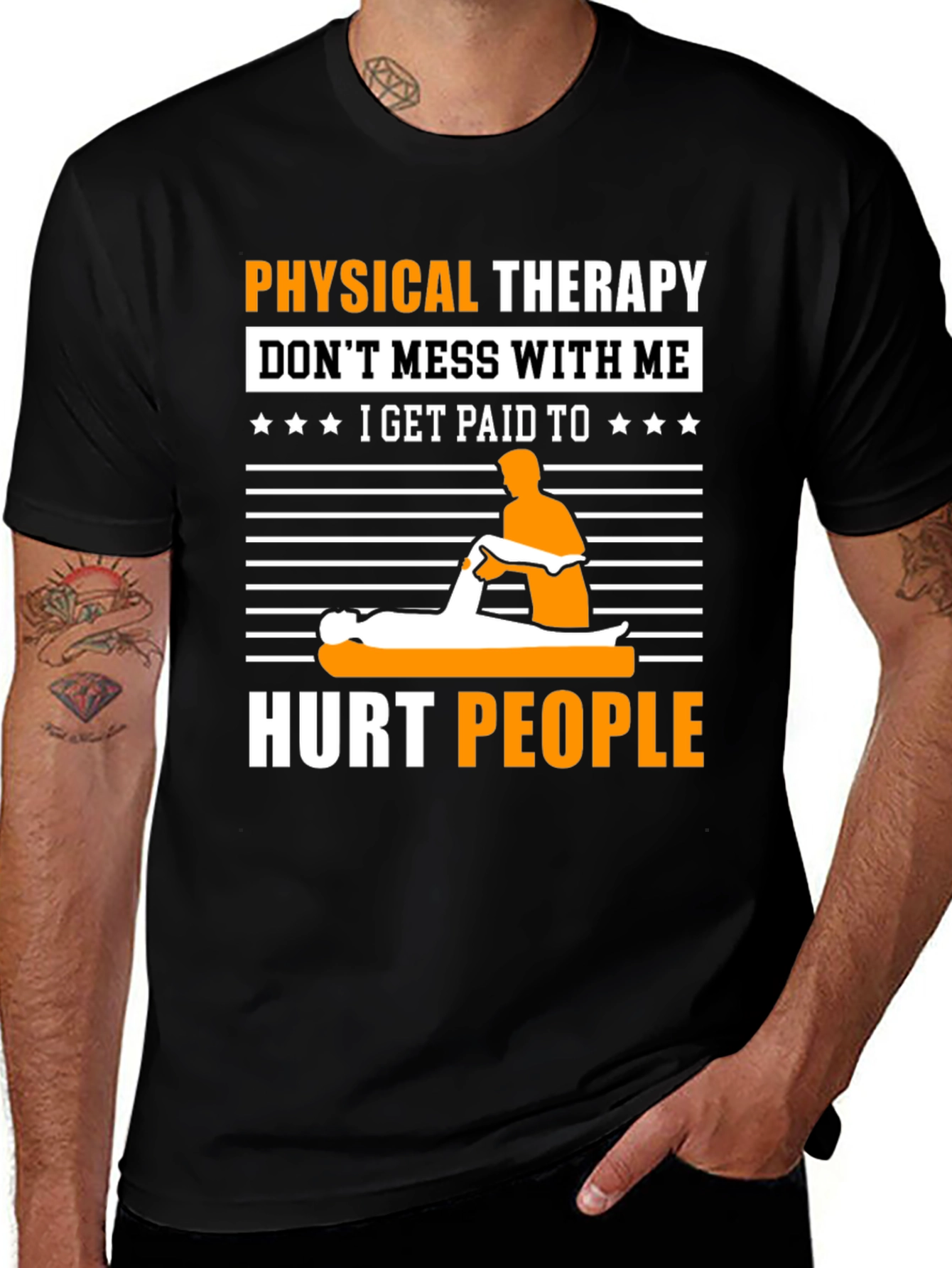 Variant 26 of Physical Therapy T-Shirt: Don't Mess With Me!