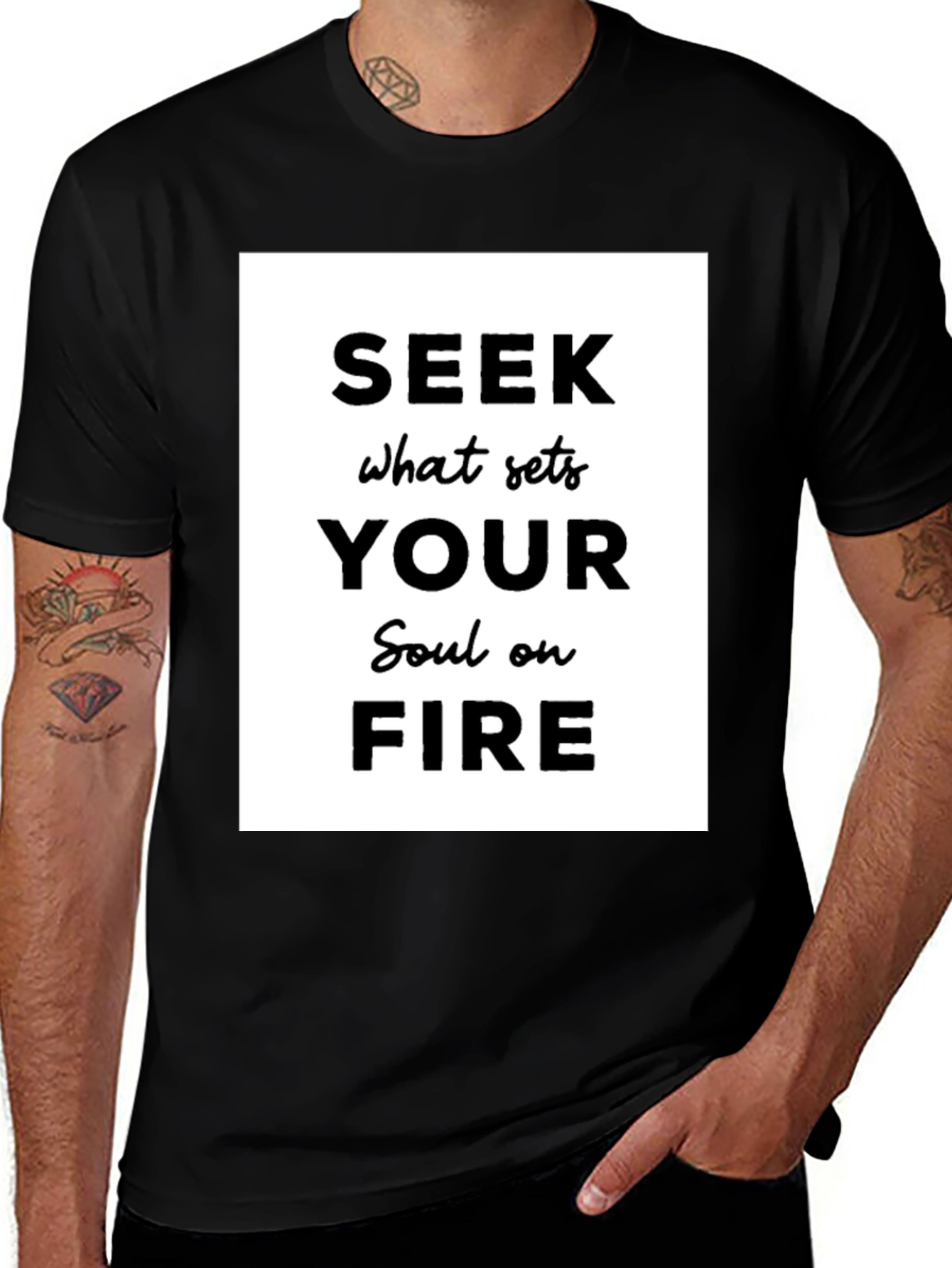 Variant 11 of Seek What Sets Your Soul on Fire T-Shirt