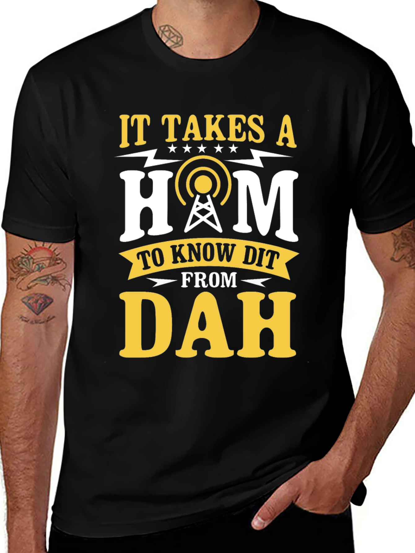 Variant 2 of Ham Radio Operator T-Shirt: It Takes a Ham to Know Dit From Dah