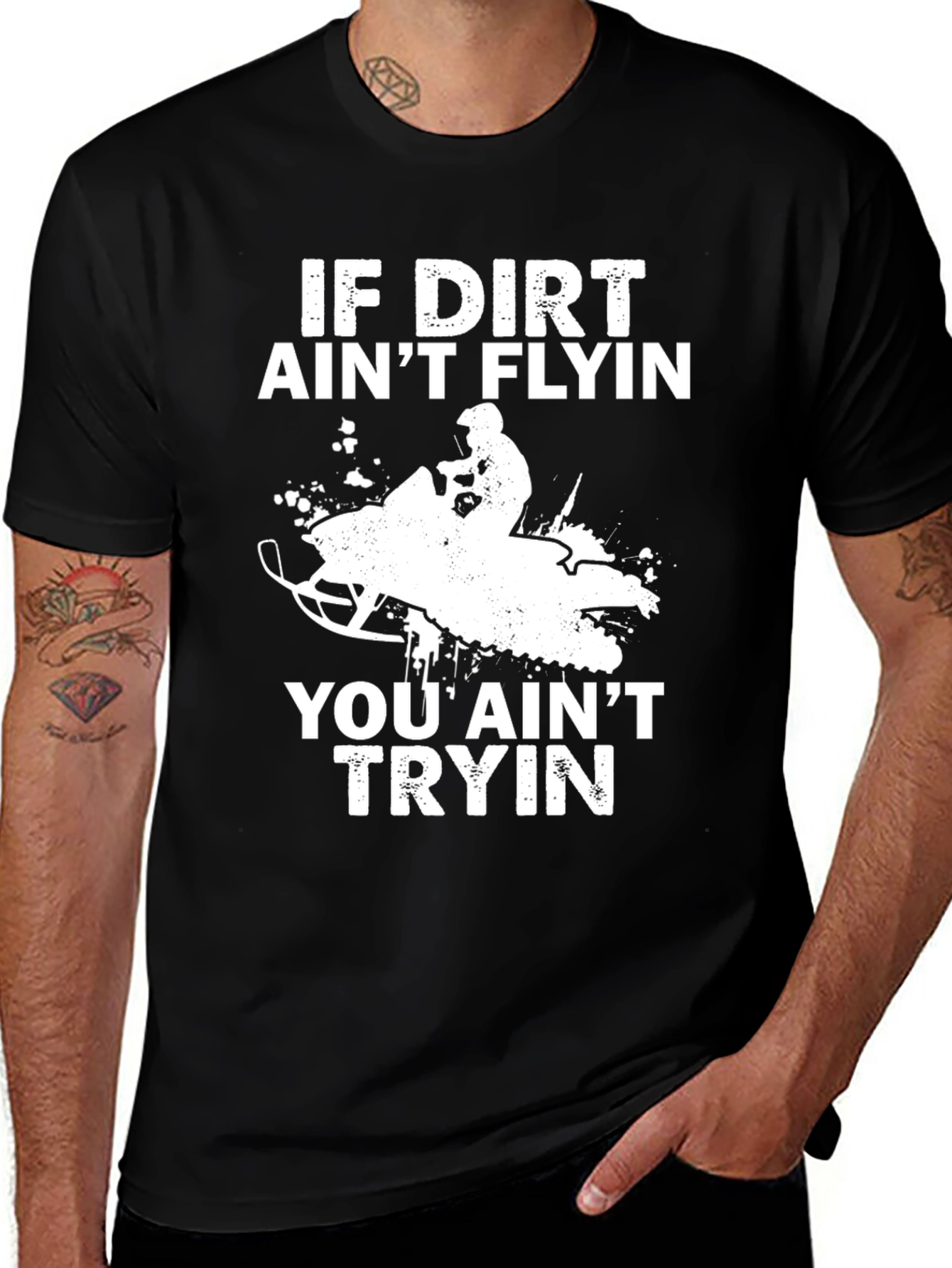 Variant 24 of If Dirt Ain't Flyin' T-Shirt - Snowmobile Design