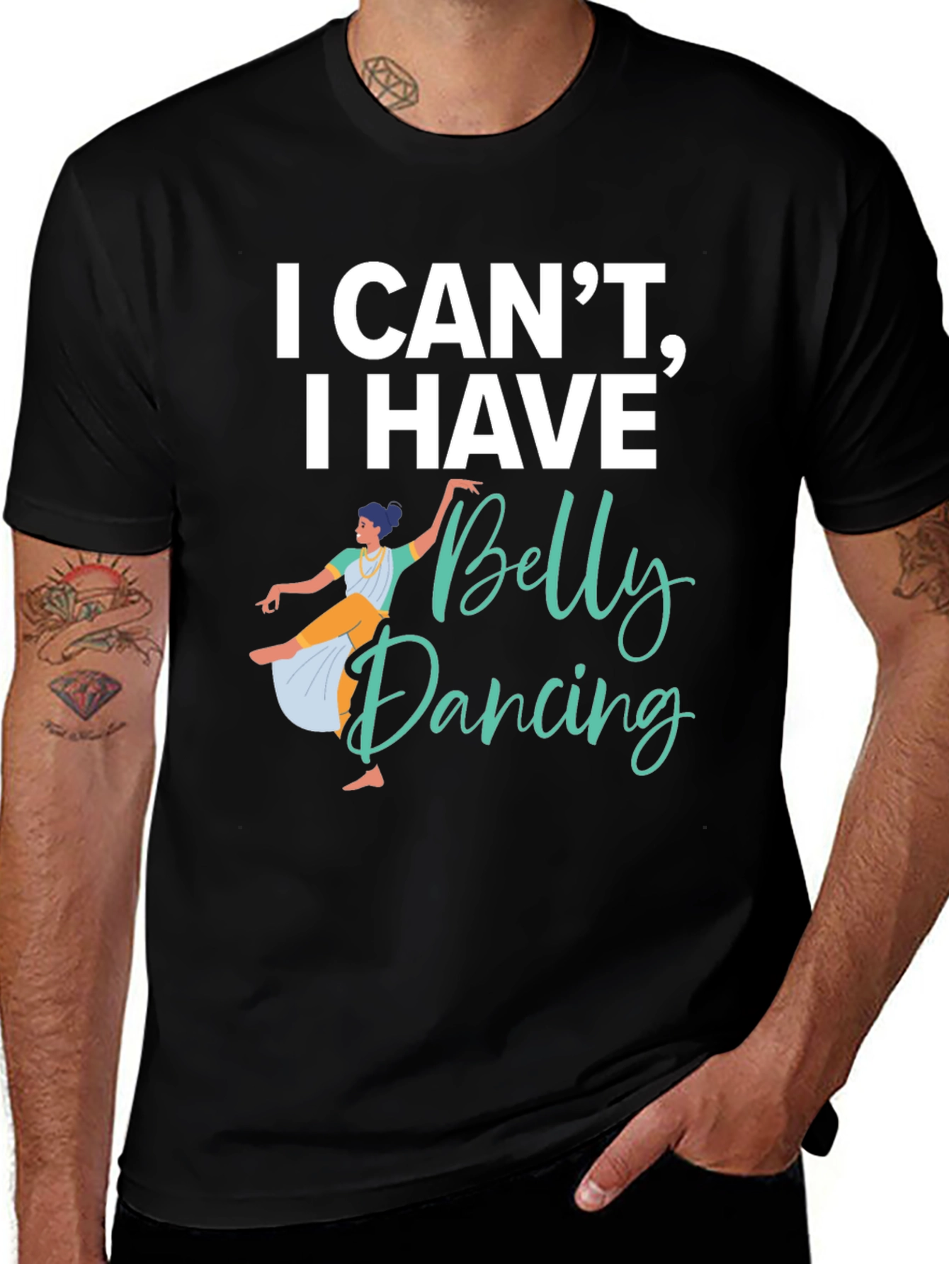 Variant 17 of Belly Dancing T-Shirt: I Can't, I Have Belly Dancing