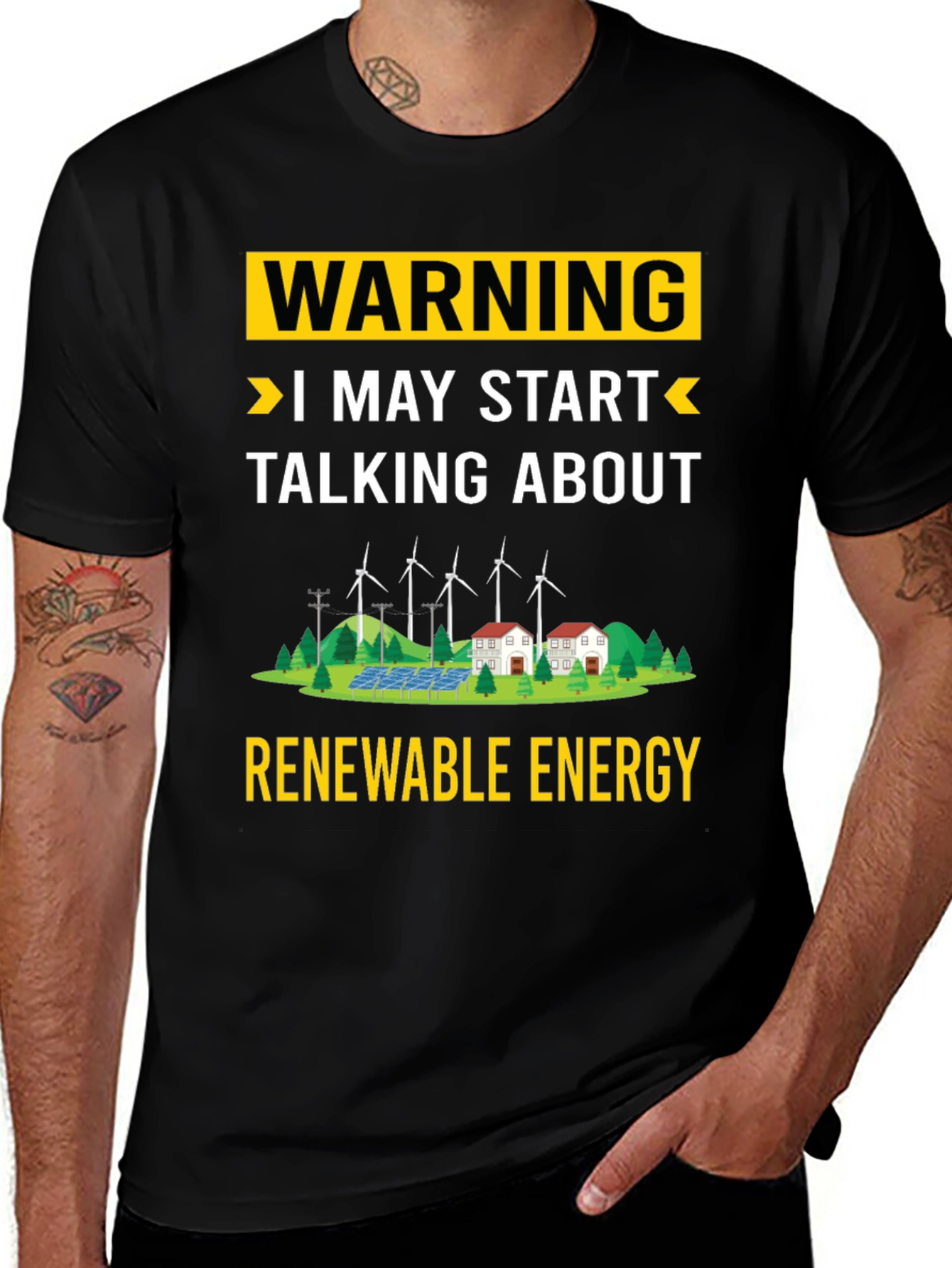 Renewable Energy T-Shirt: Warning, I May Start Talking